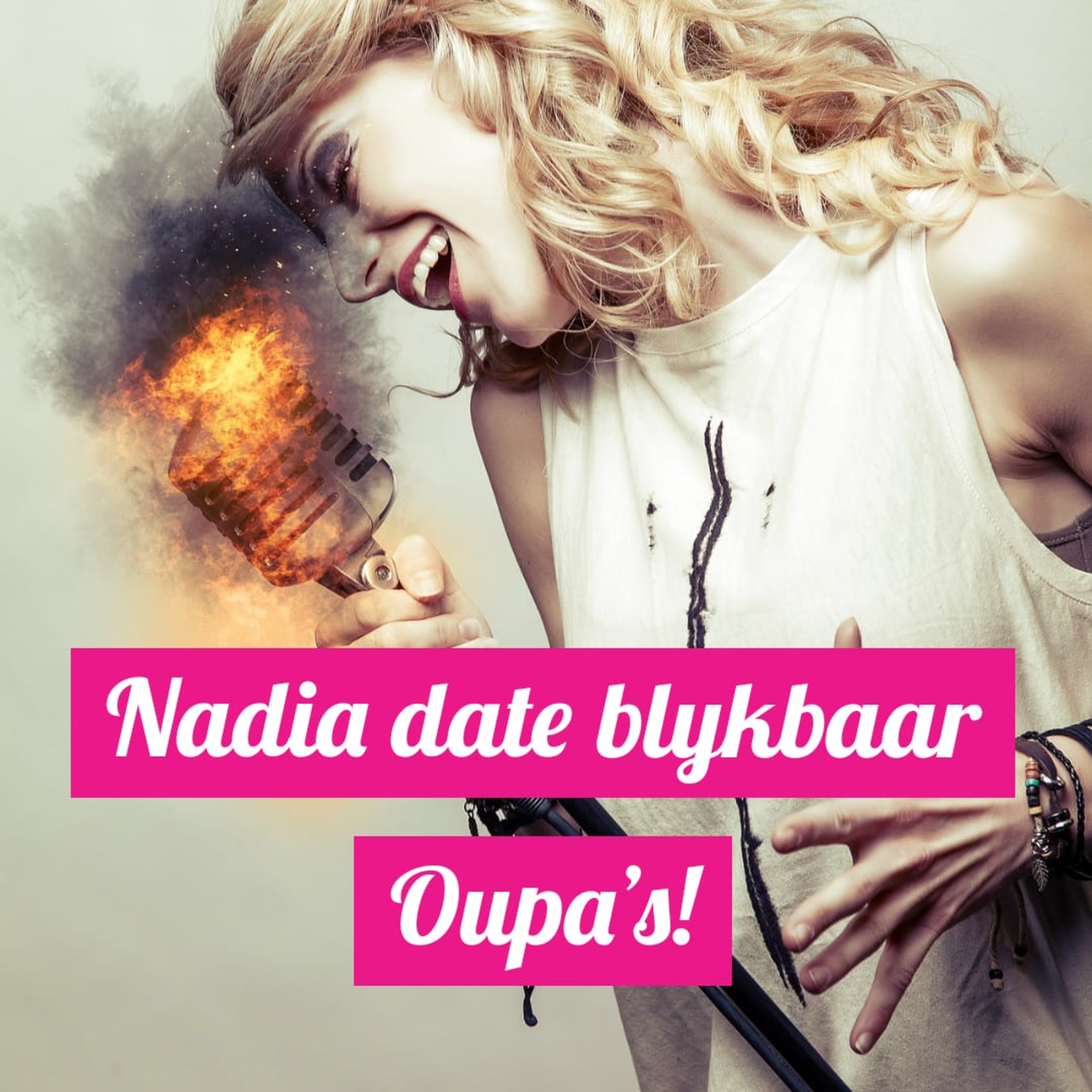 Nadia date blykbaar Oupas  episode artwork