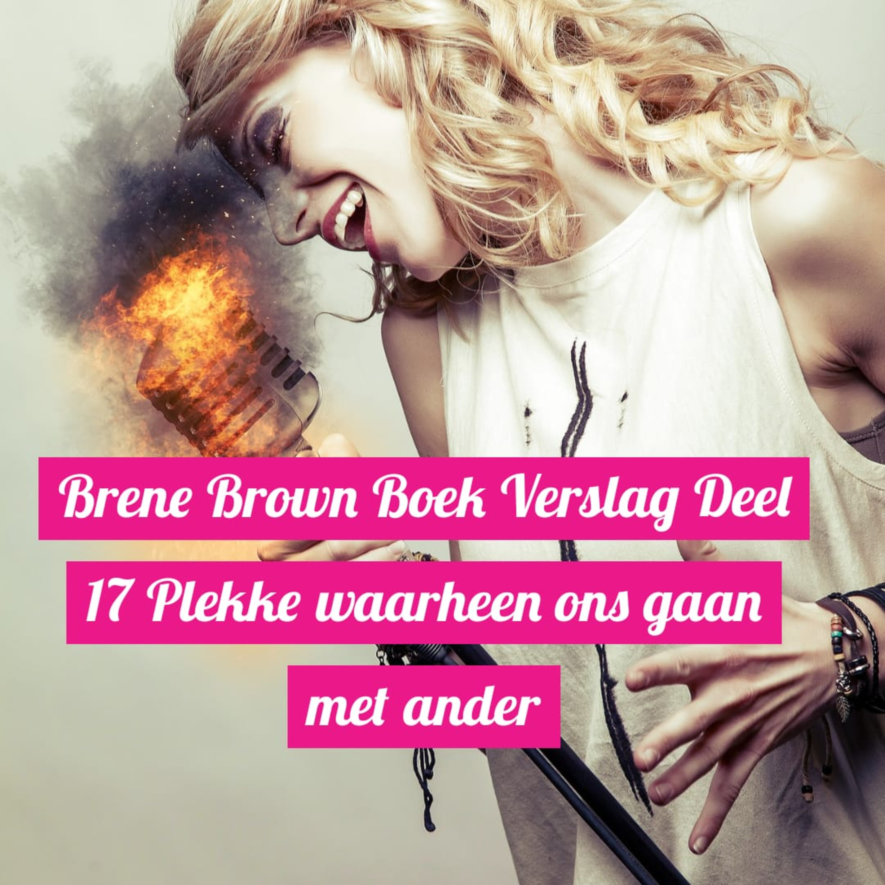 Brene Brown Boek Verslag Deel 17 Plekke waarheen ons gaan met ander episode artwork