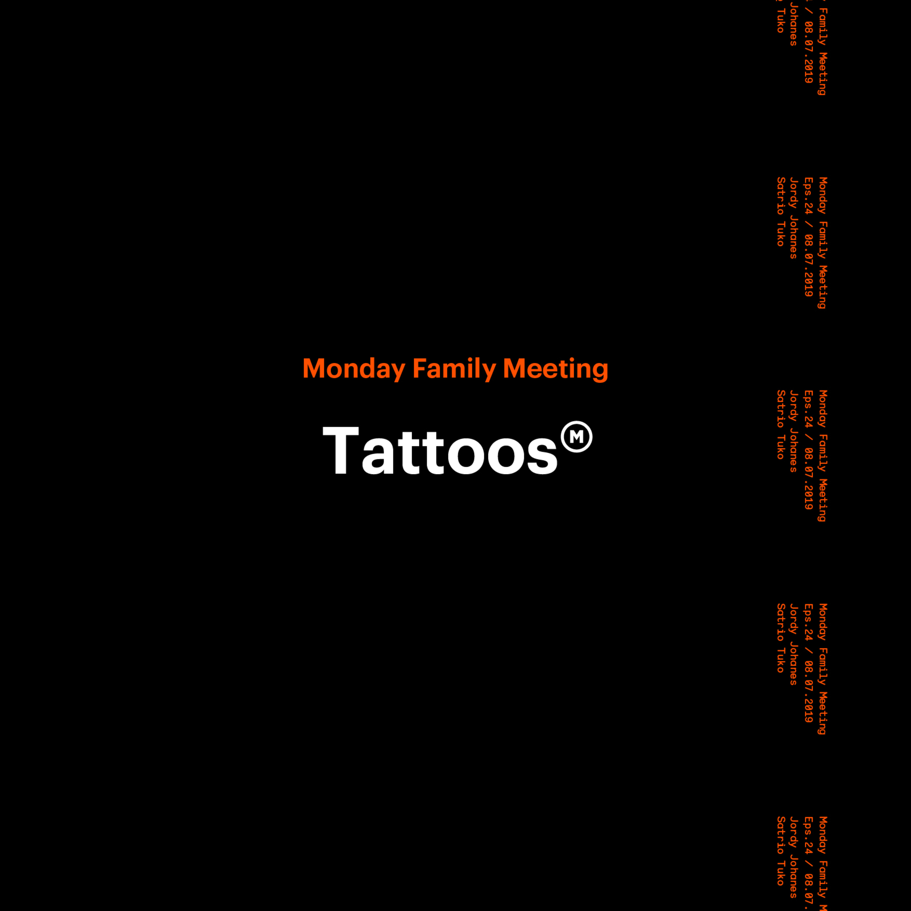 Ep. 24 Monday Family Meeting - Tattoos with Jordy and Tuko episode artwork