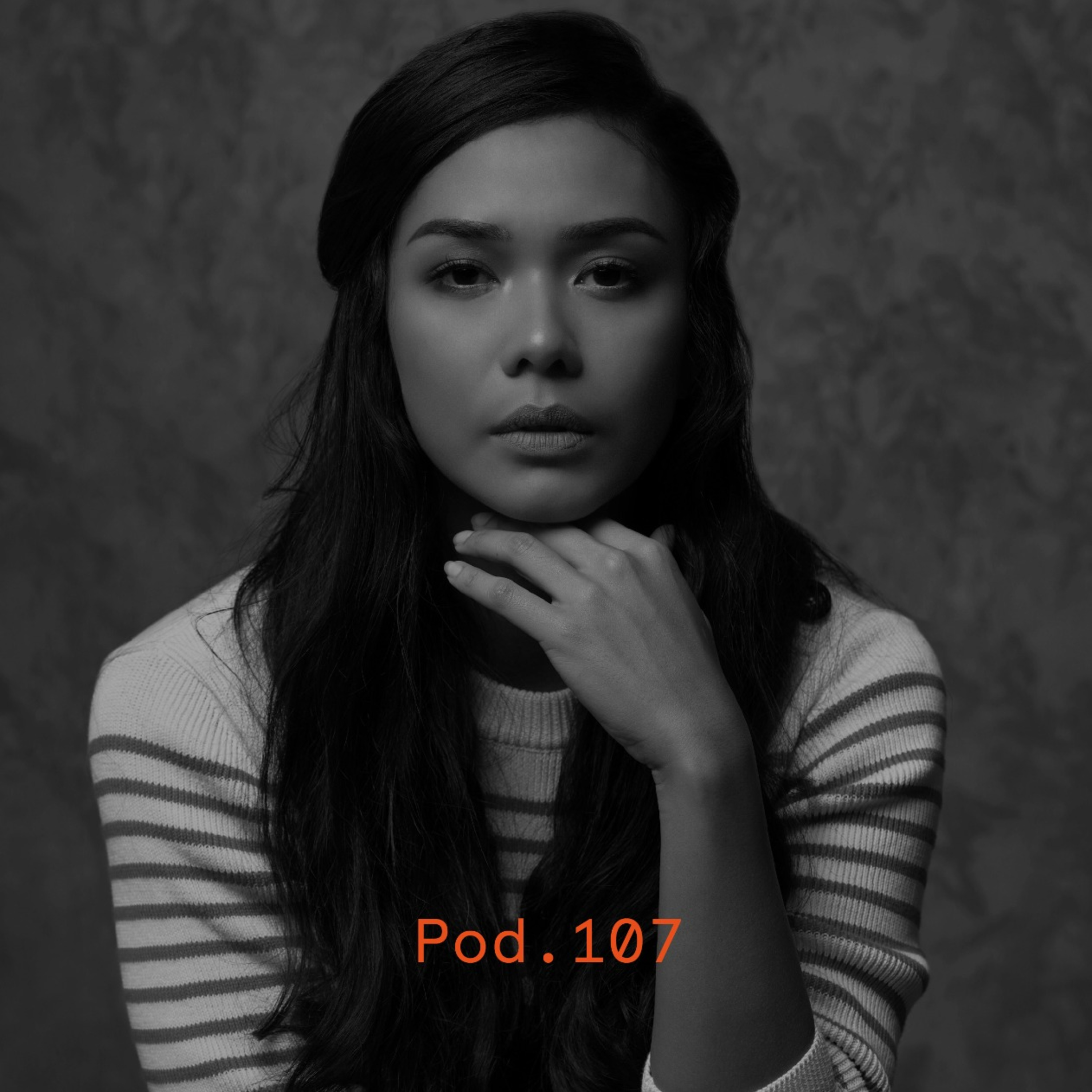 Pod. 107 Adinia Wirasti TALKS ABOUT PLAYING ROLES FOR THE CHANGE WE SEEK episode artwork