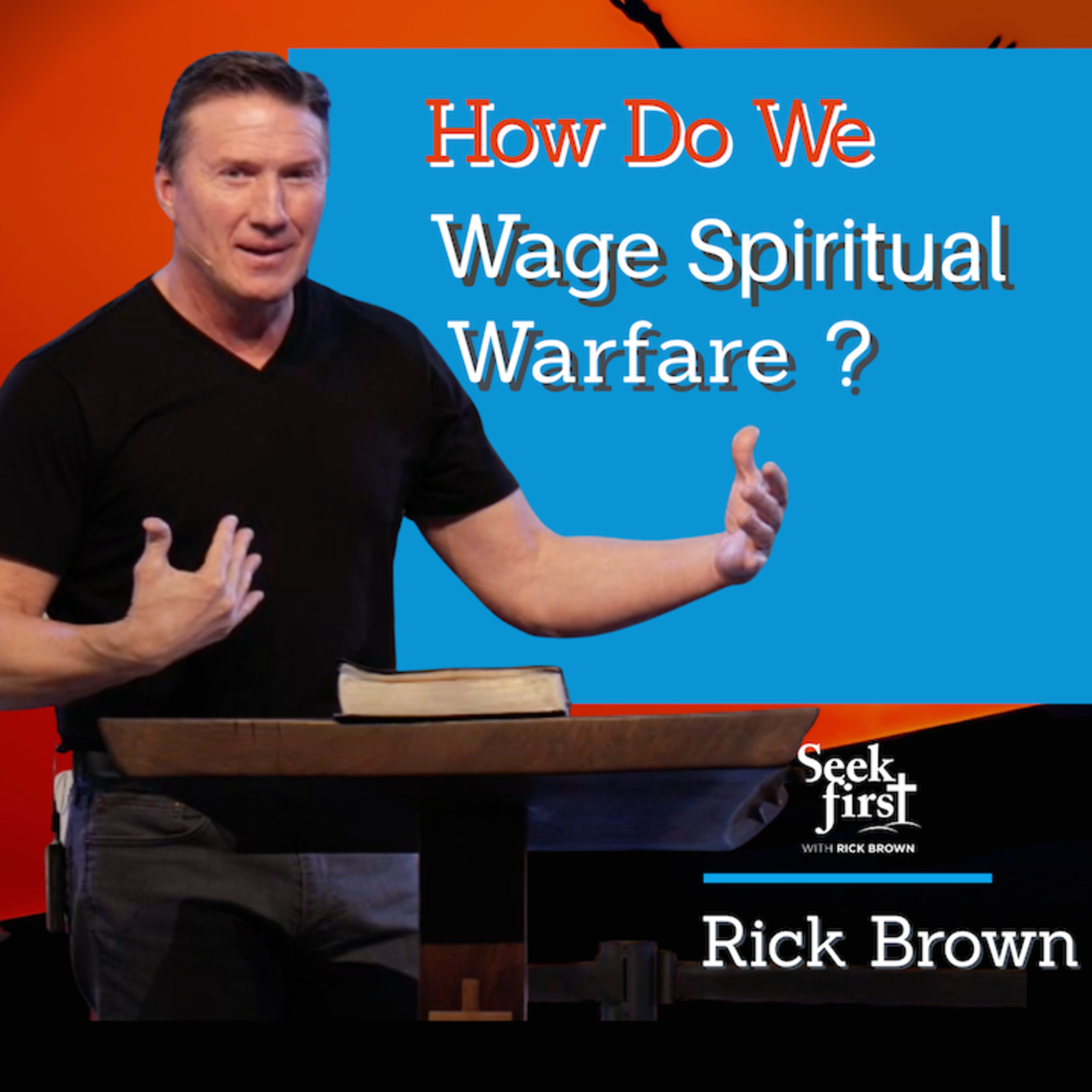 How to Wage Spiritual Warfare | 2 Cor 10:1-18 | Pastor Rick Brown episode artwork
