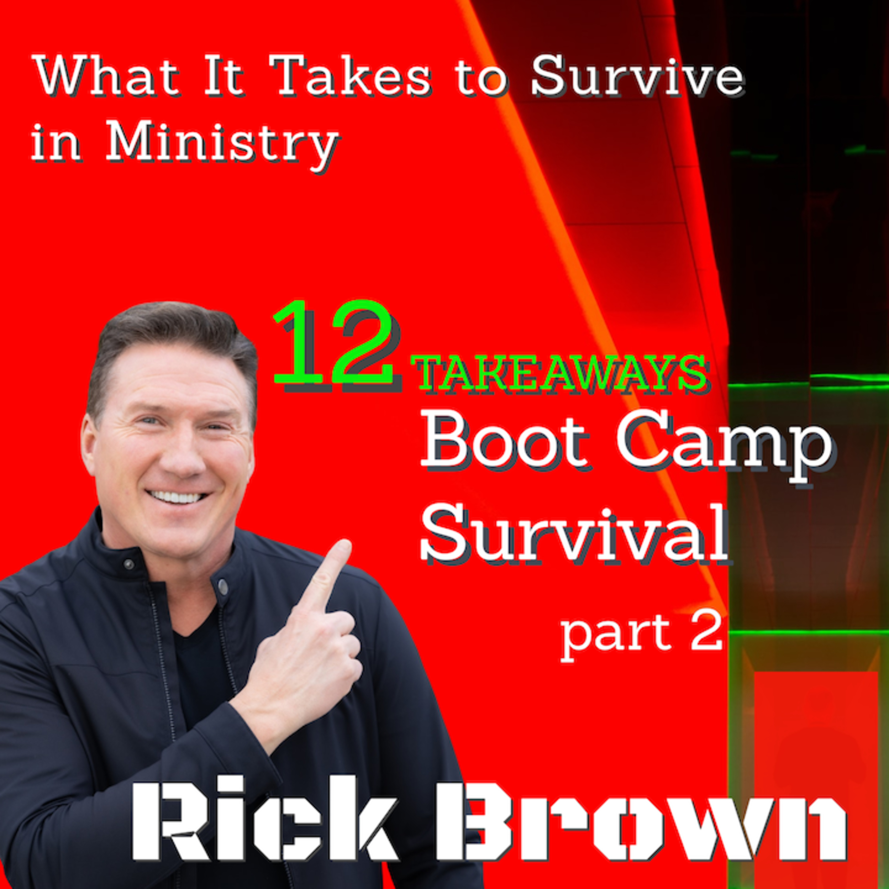 Boot Camp Survival (Part 2) | Matthew 9:35-10:42 | Pastor Rick Brown  episode artwork