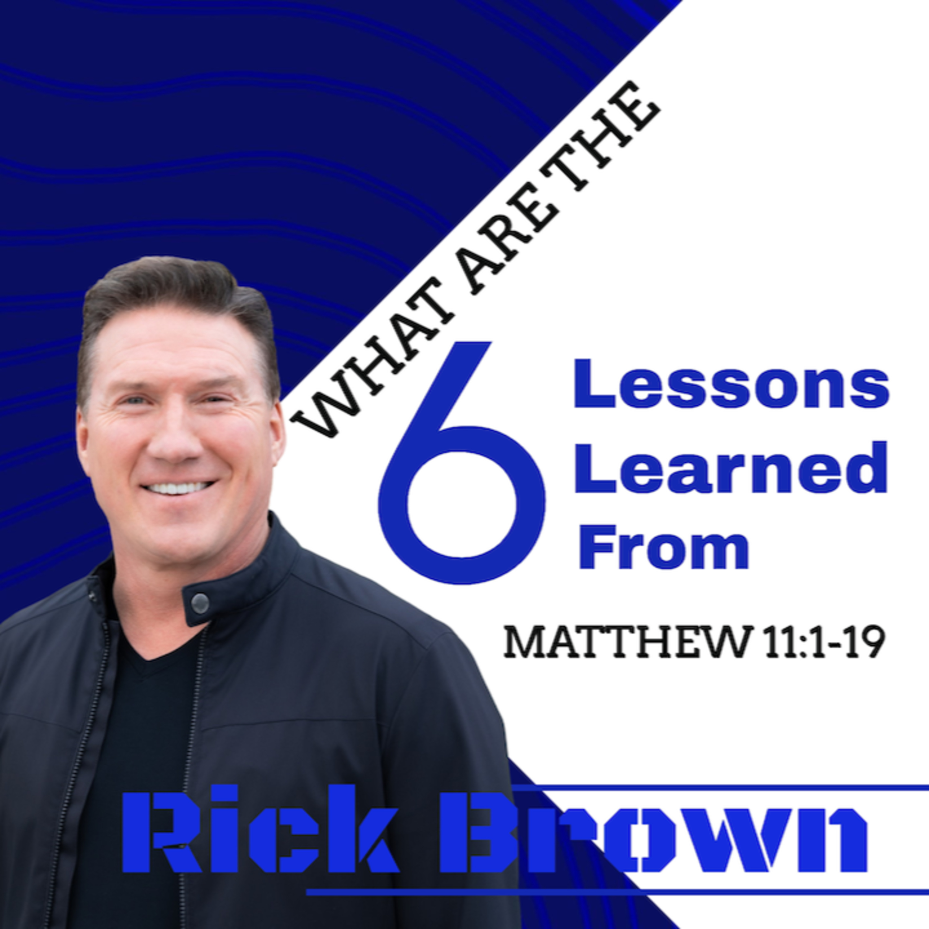 The G.O.A.T. | Matthew 11:1-19 | Pastor Rick Brown episode artwork