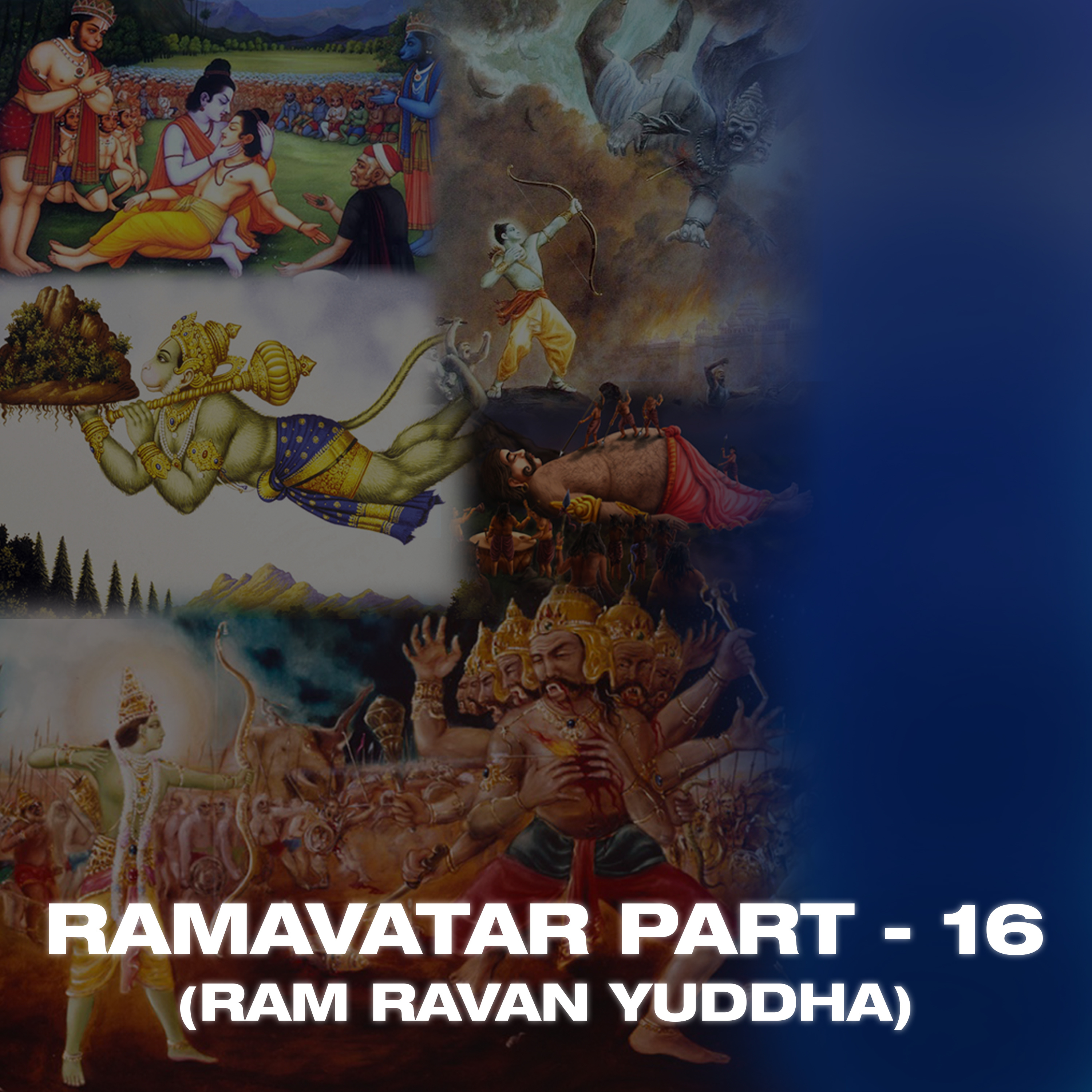 Ramavatar (The Sampurna Ramayana)