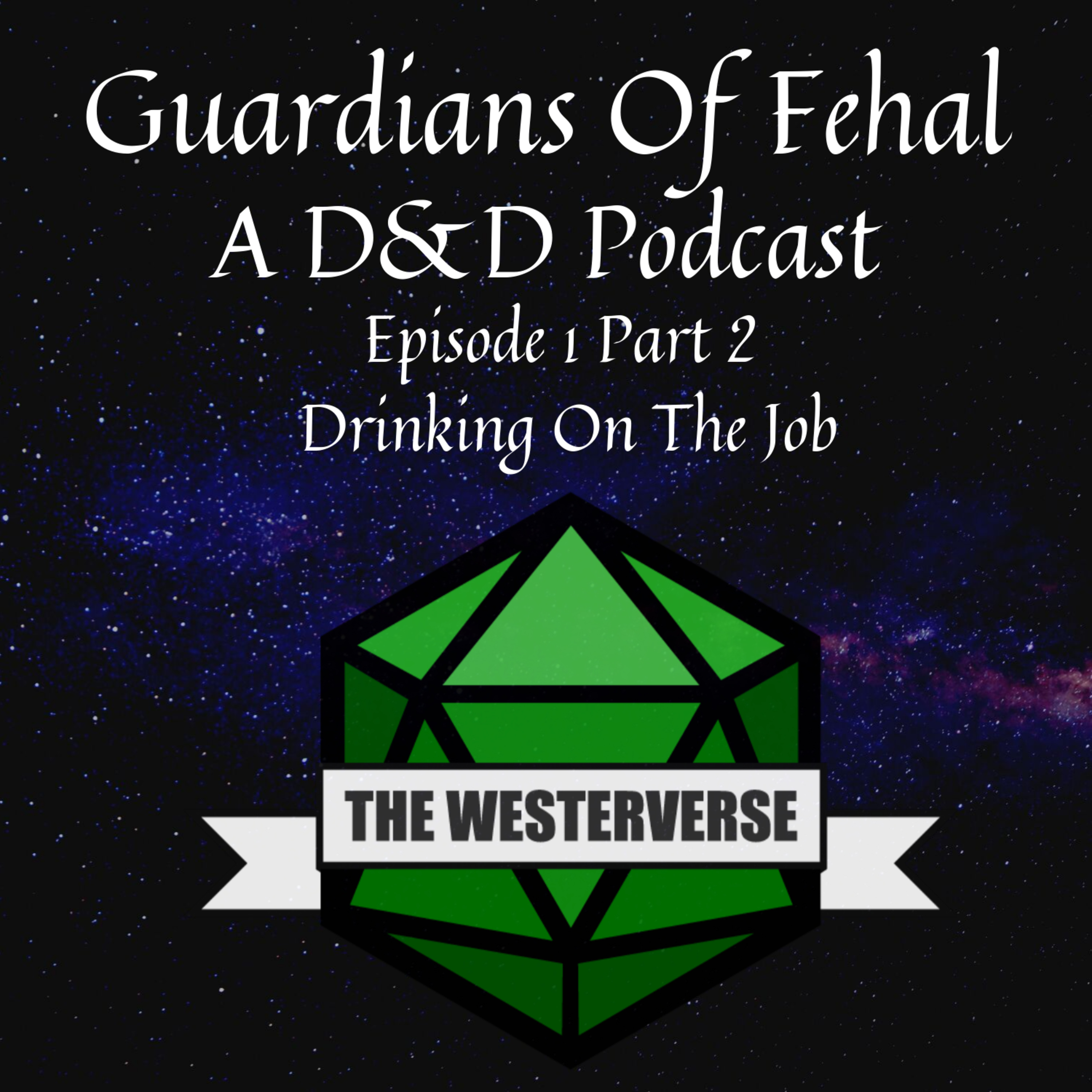 The Guardians Of Fehal - A Dungeons & Dragons Podcast