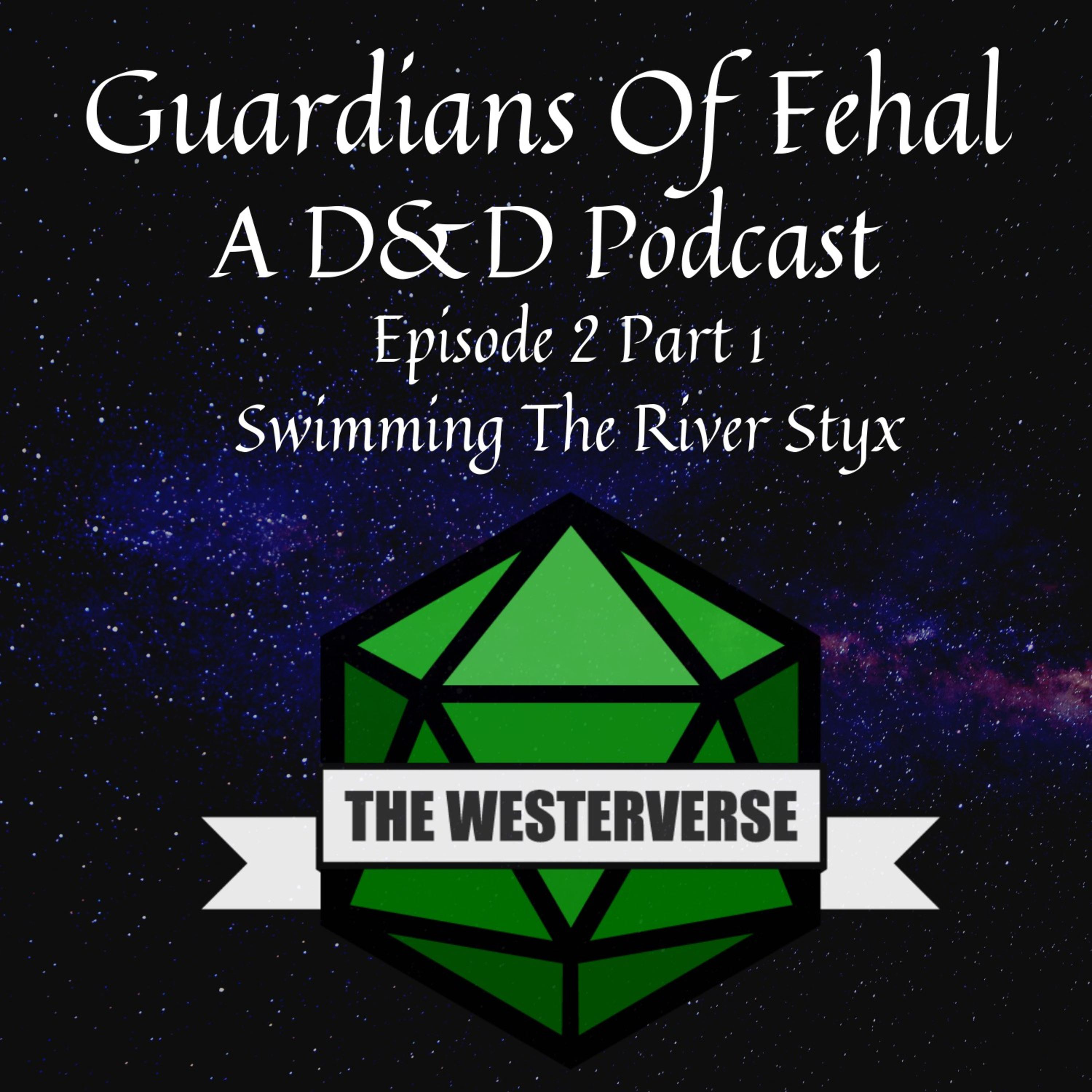 The Guardians Of Fehal - A Dungeons & Dragons Podcast