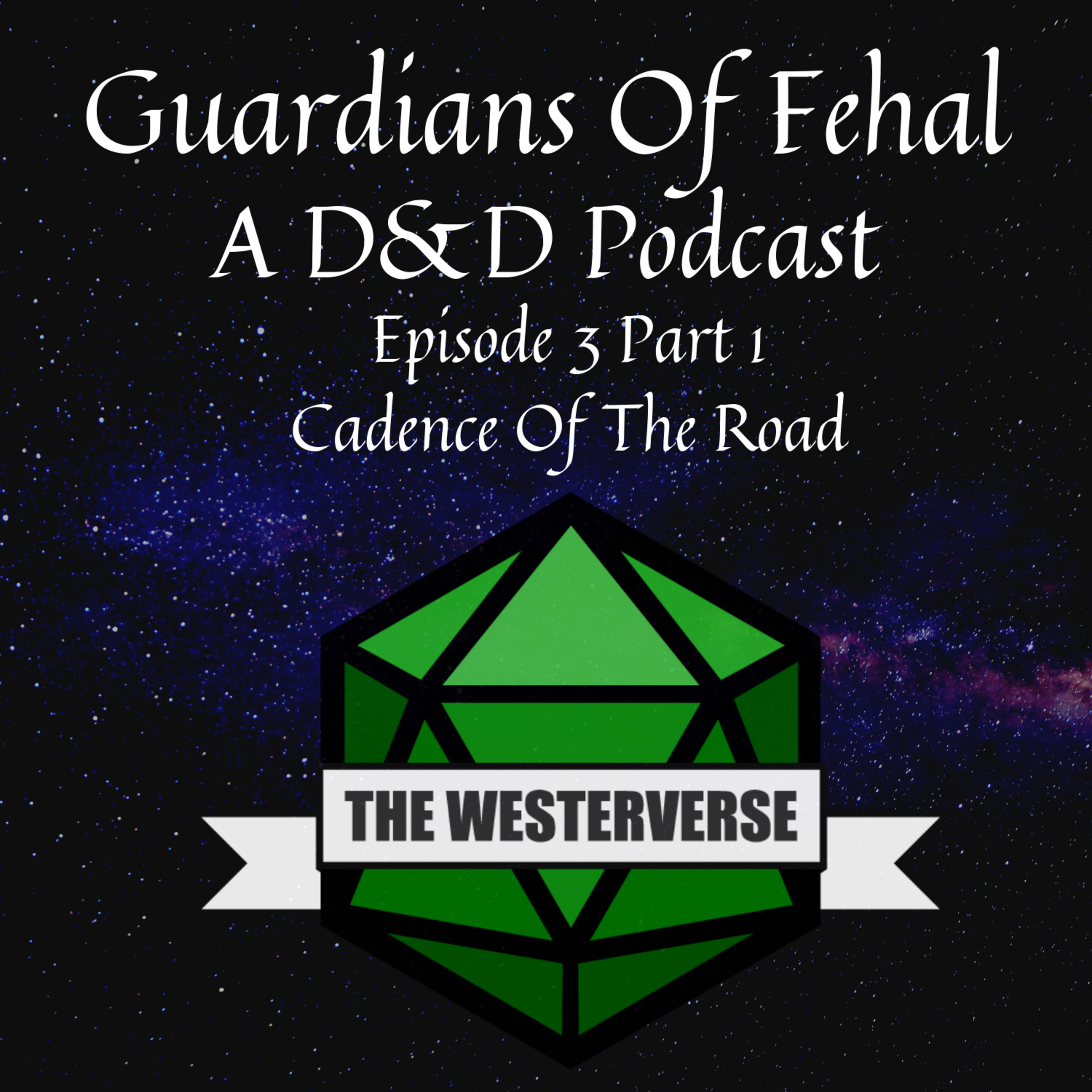 The Guardians Of Fehal - A Dungeons & Dragons Podcast
