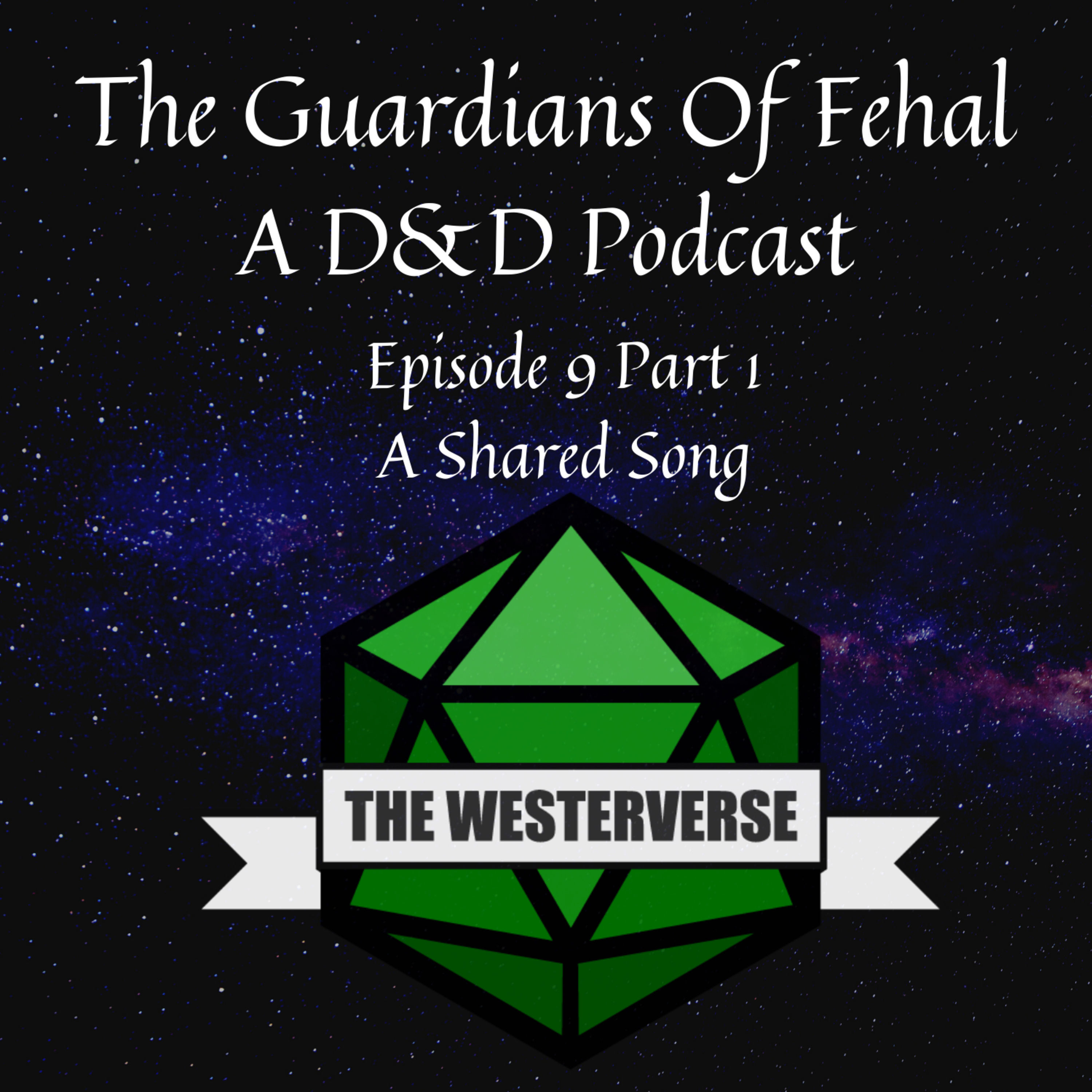 The Guardians Of Fehal - A Dungeons & Dragons Podcast