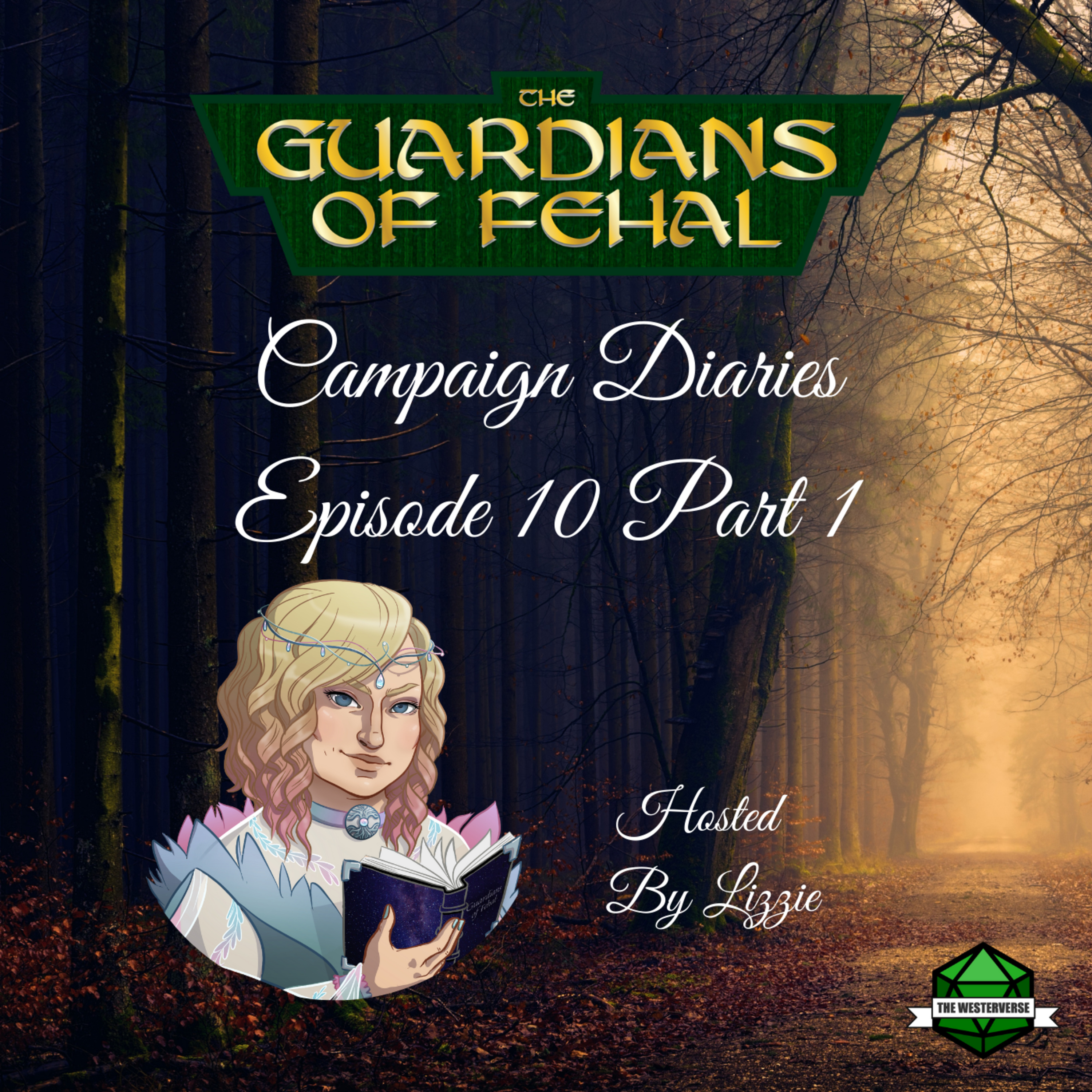 The Guardians Of Fehal - A Dungeons & Dragons Podcast