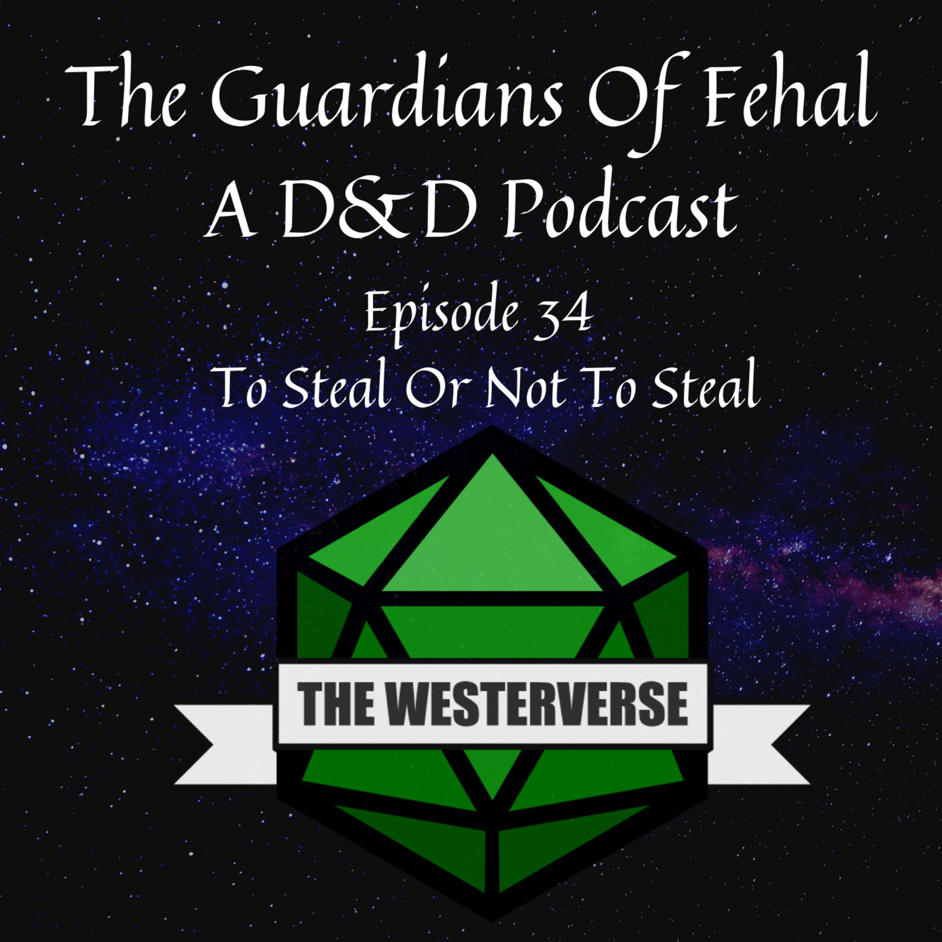 The Guardians Of Fehal - A Dungeons & Dragons Podcast
