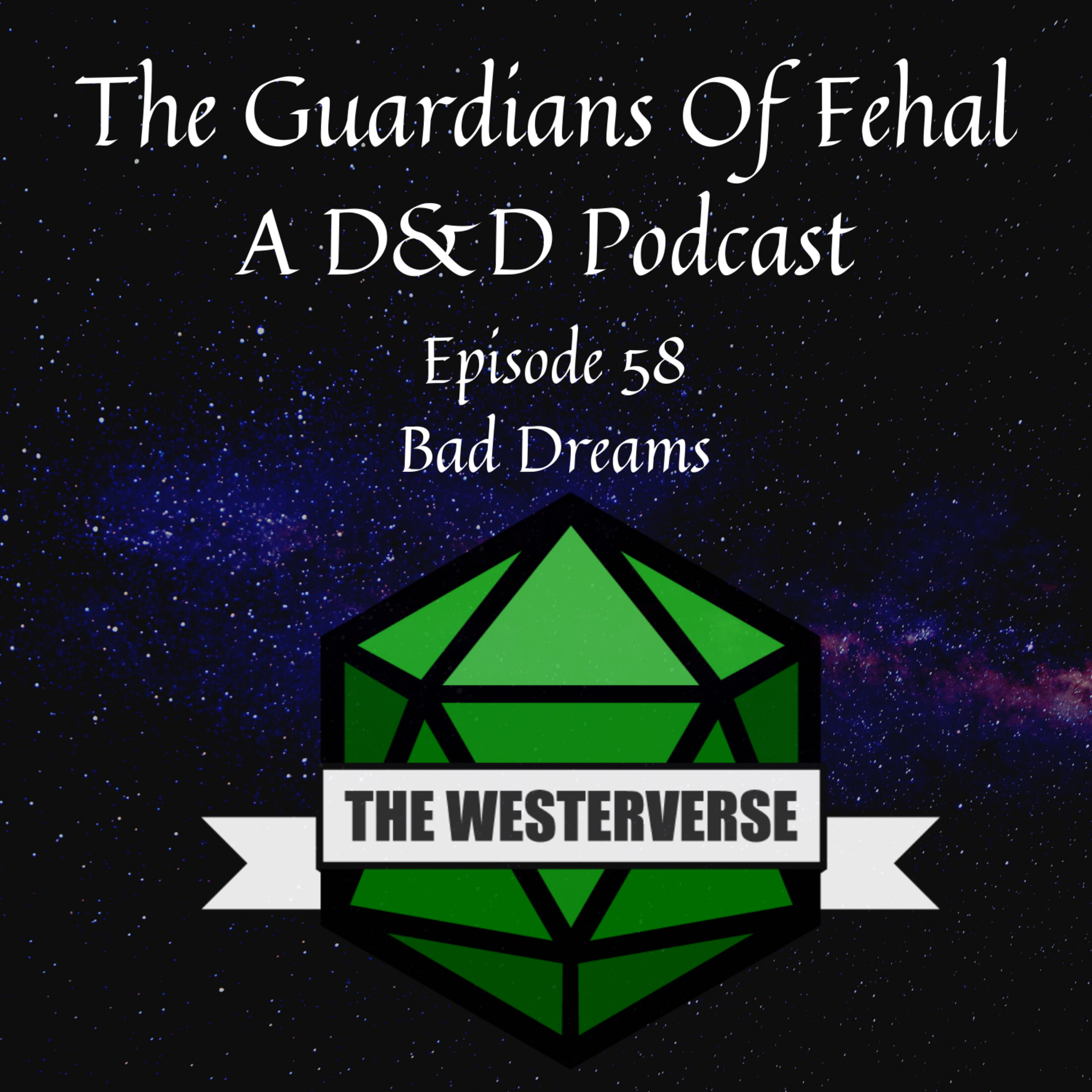 The Guardians Of Fehal - A Dungeons & Dragons Podcast