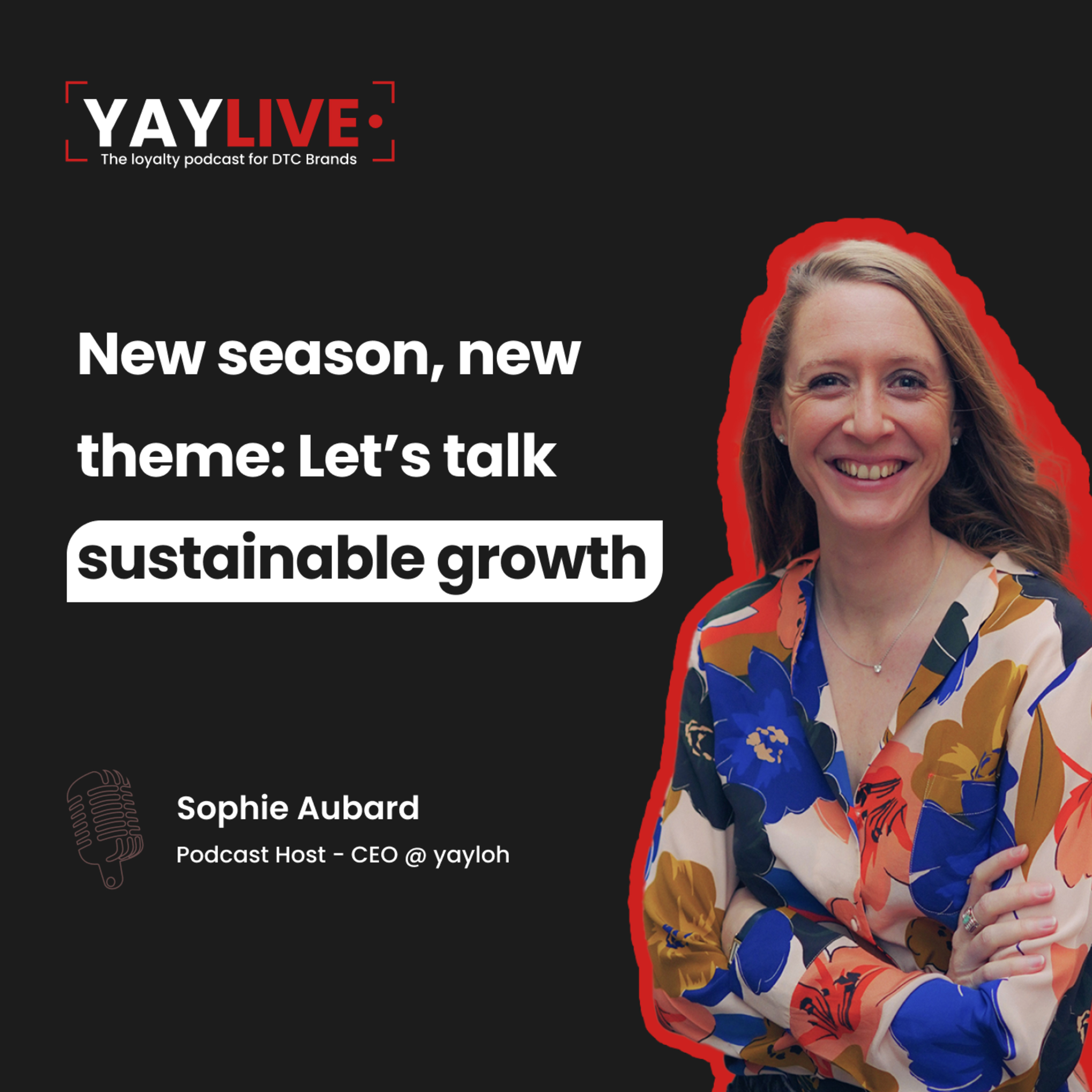 yaylive, the loyalty podcast for DTC brands
