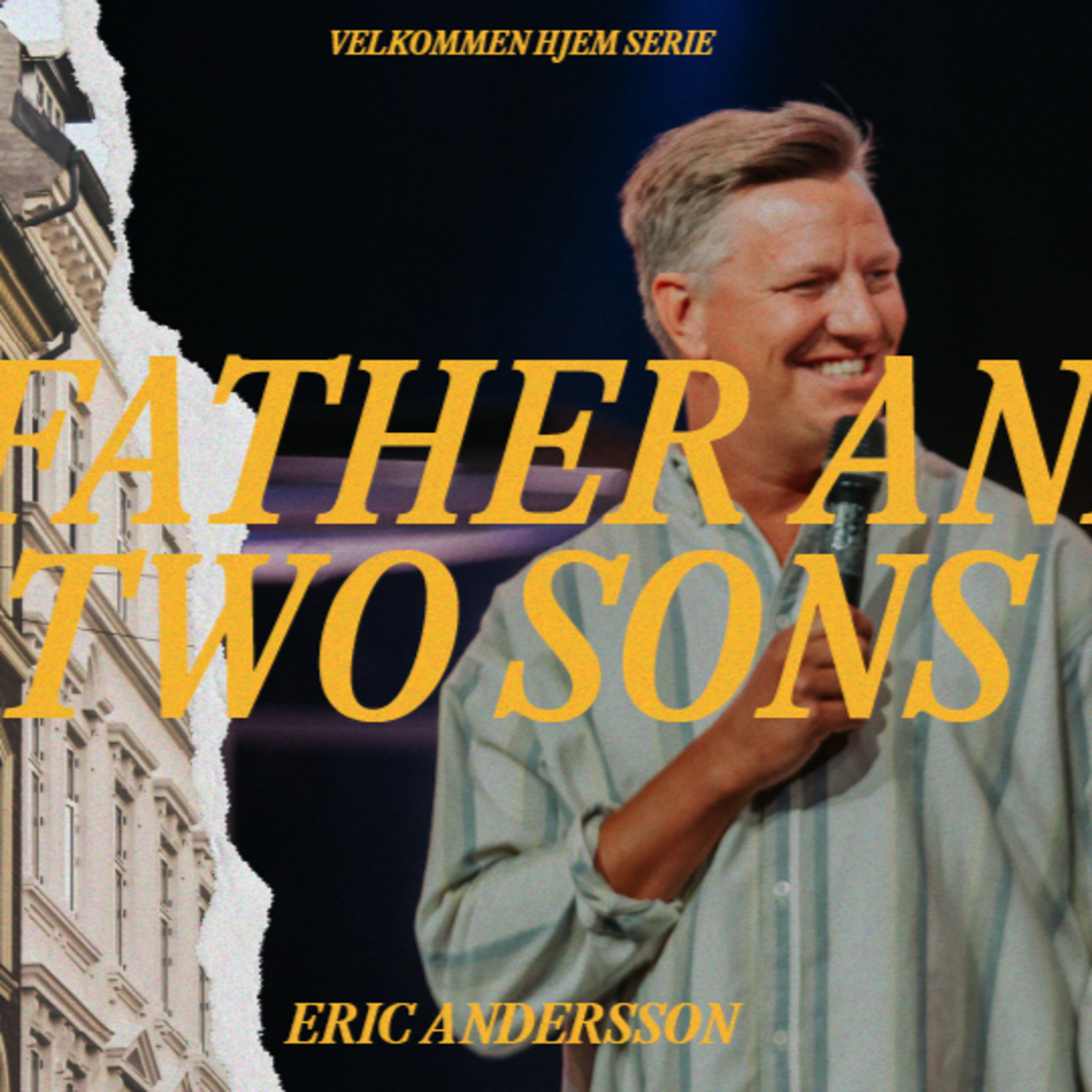 A father and two sons / Welcome home / Eric Andersson - 21. Aug episode artwork