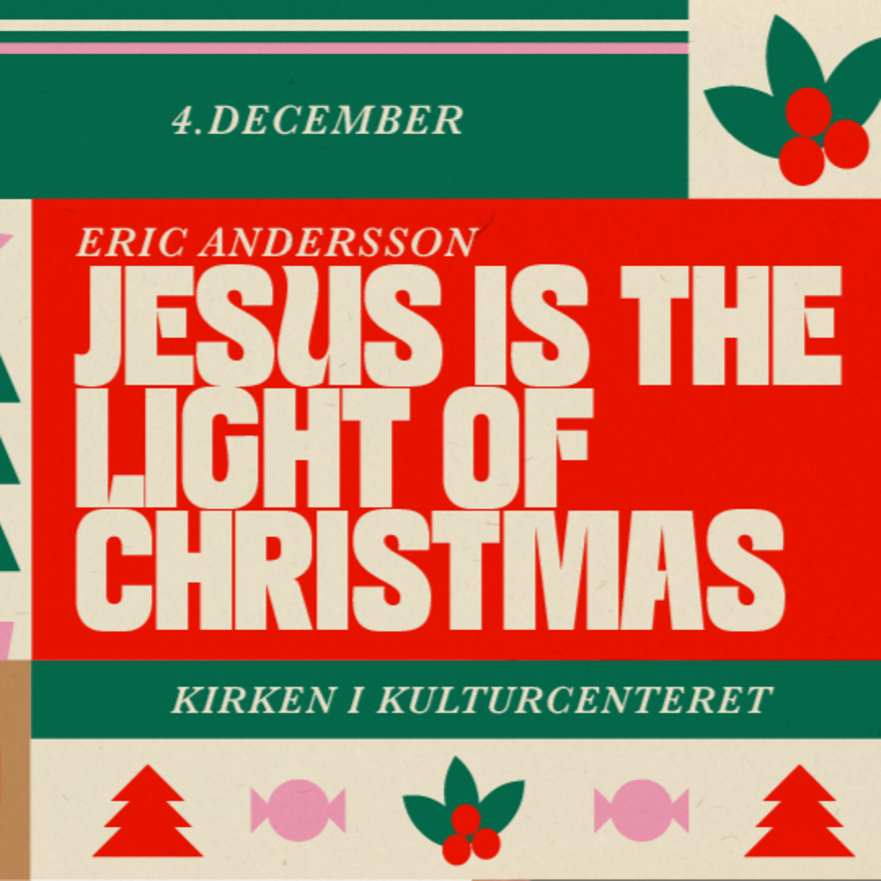 Jesus is the light of Christmas /Home for Christmas / Eric Andersson - 04. Dec. episode artwork