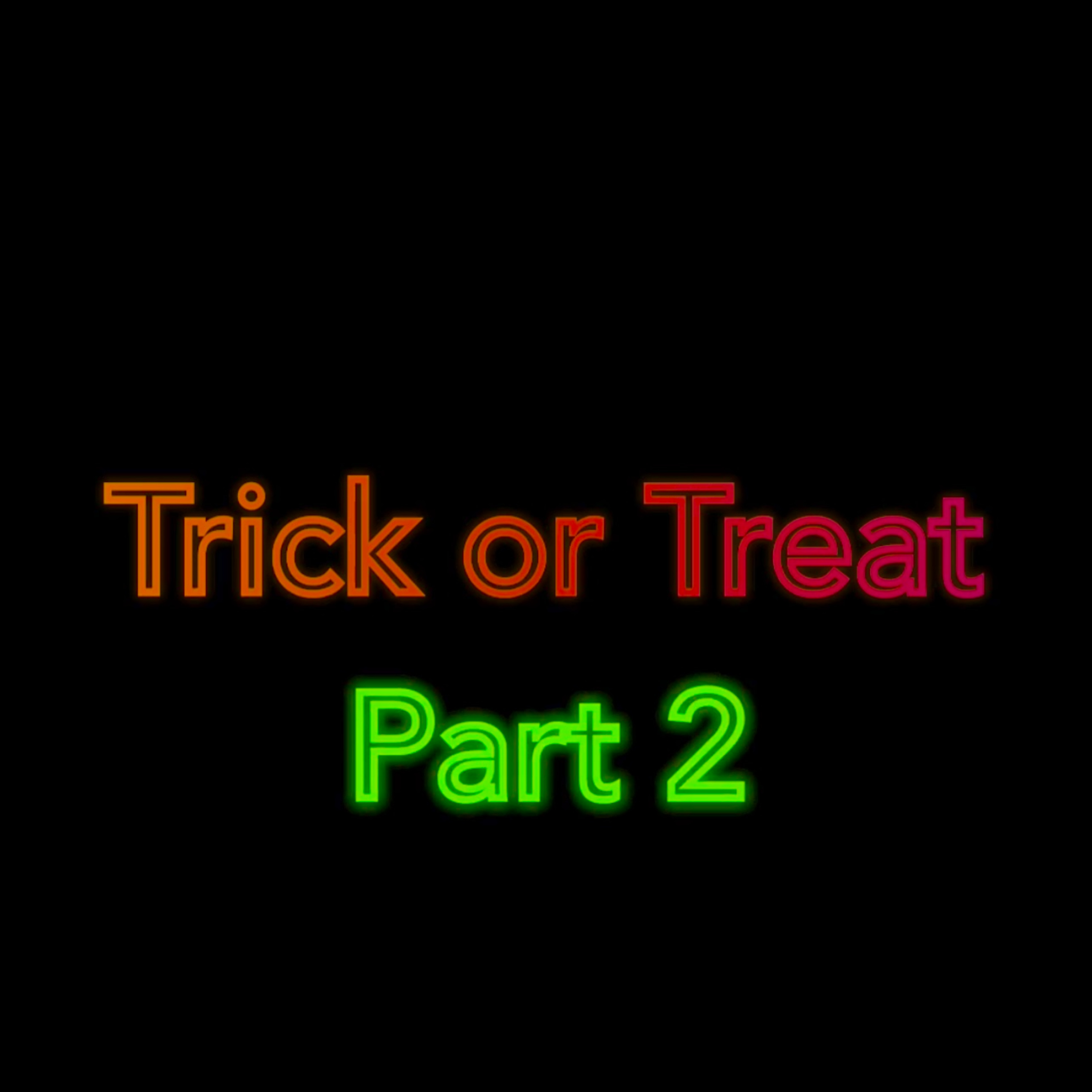 Trick or Treat- Part 2 episode artwork