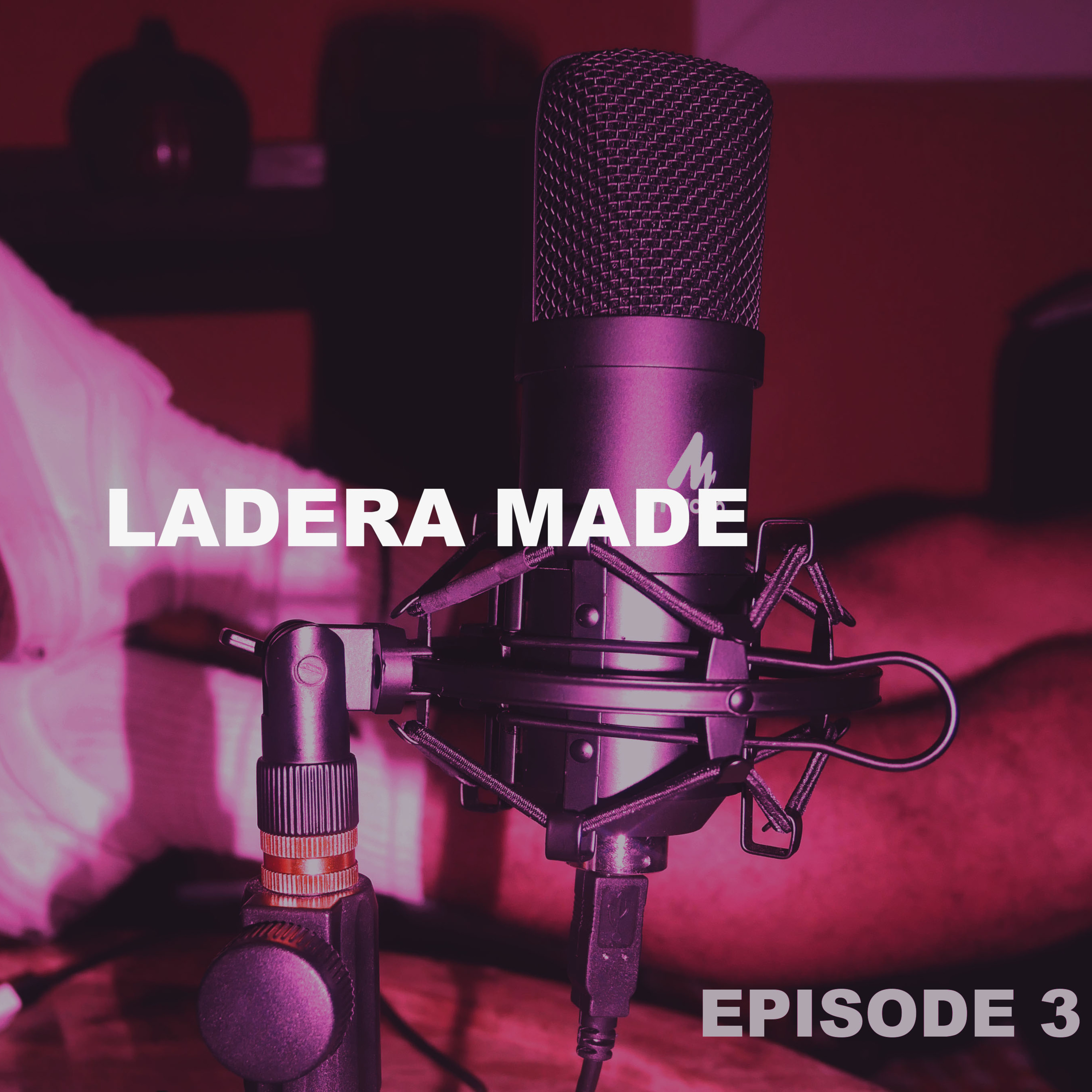 LADERA MADE episode artwork