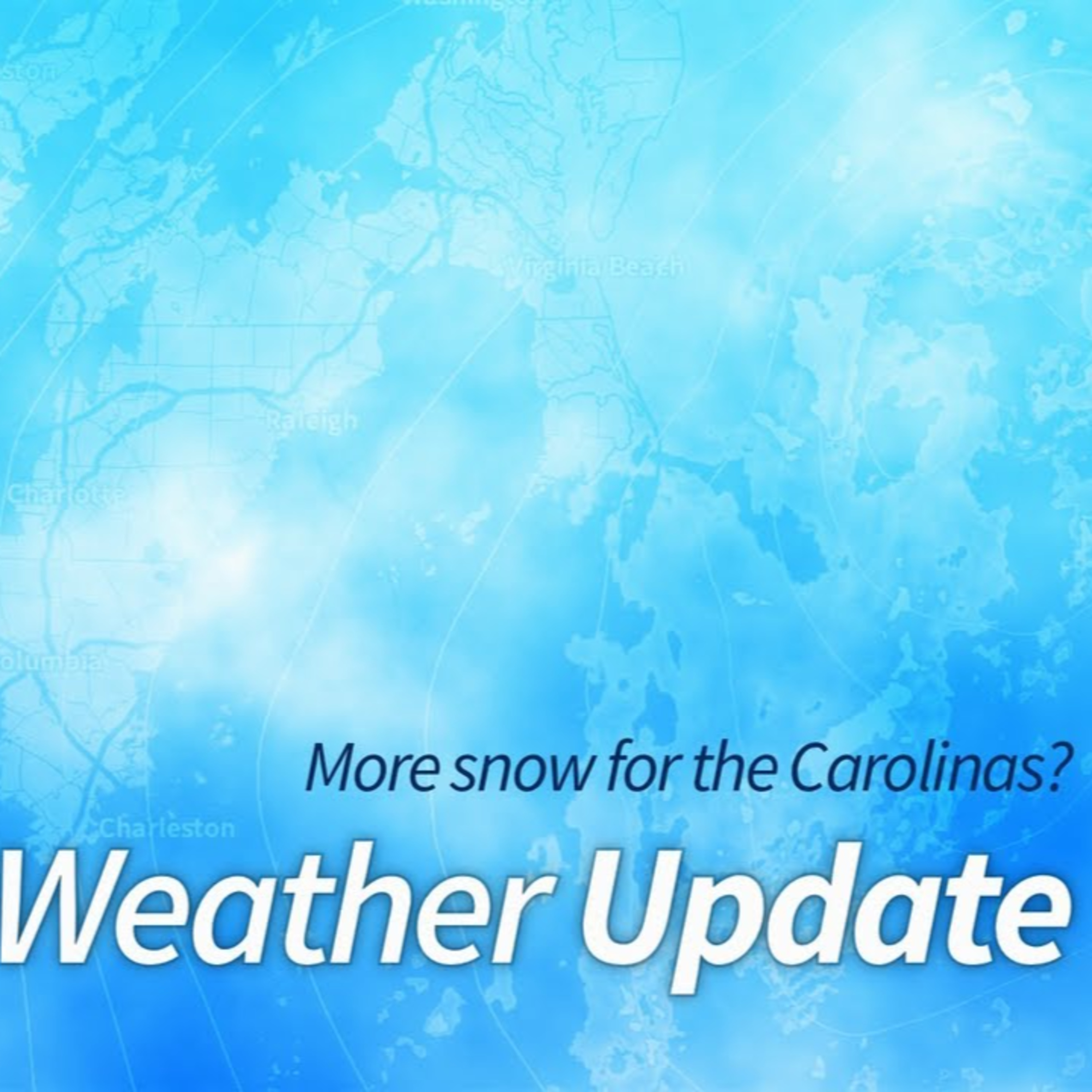Snow Friday night in the Carolinas: Let's Talk Carolina Weather! (January 27, 2022) episode artwork