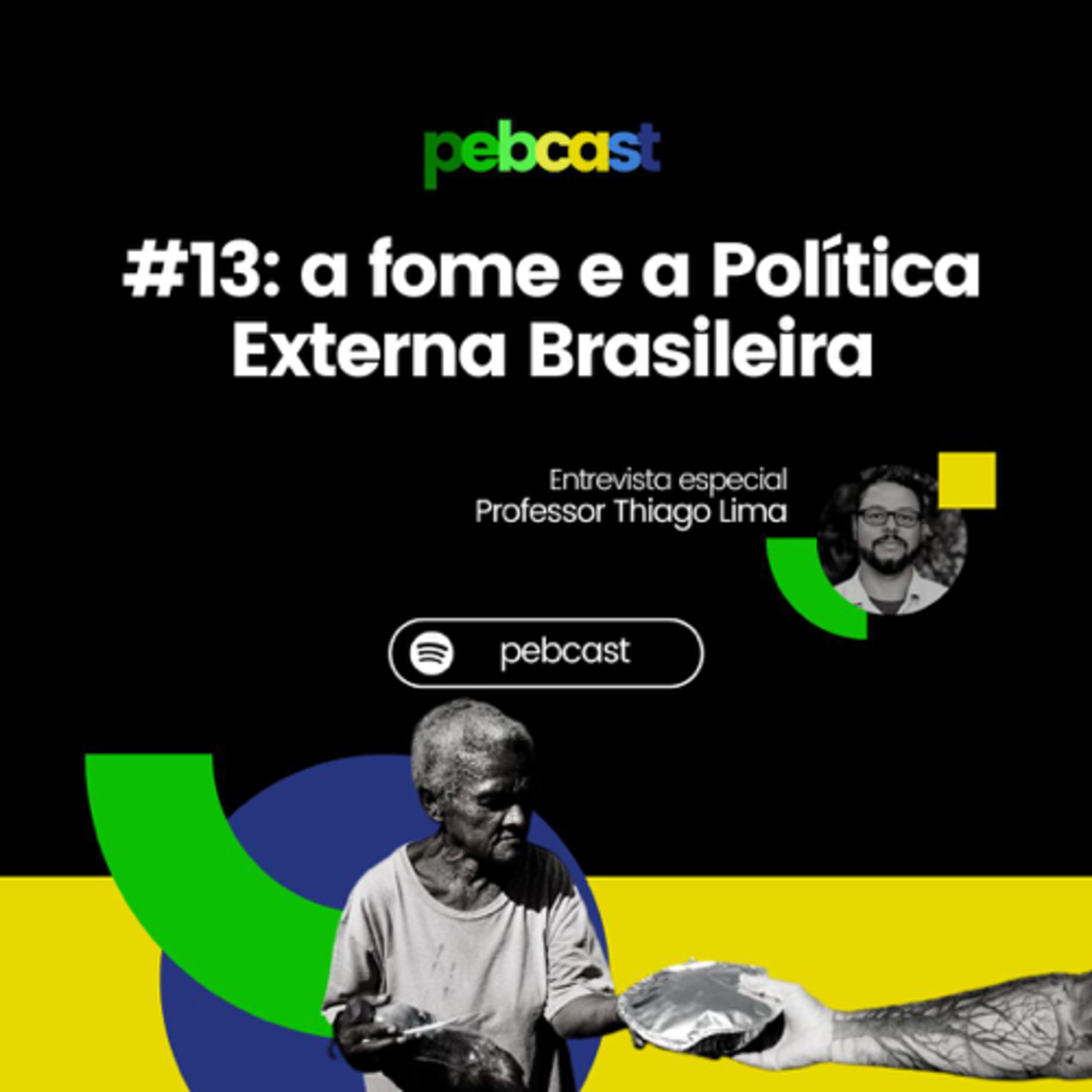 PEBcast - O seu podcast sobre Política Externa Brasileira