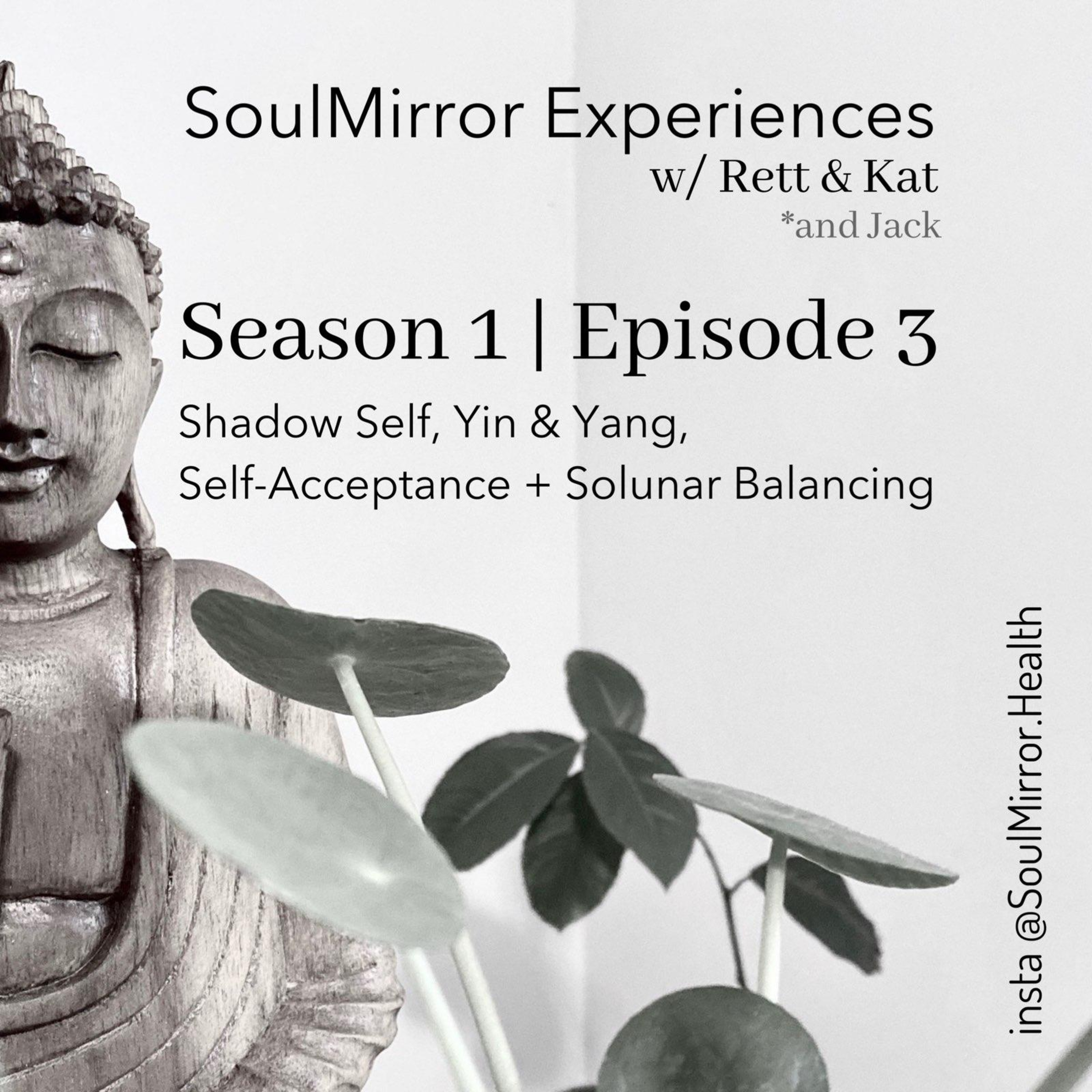 The Shadow Self, Yin & Yang, Solunar Balancing and a Special Meditation