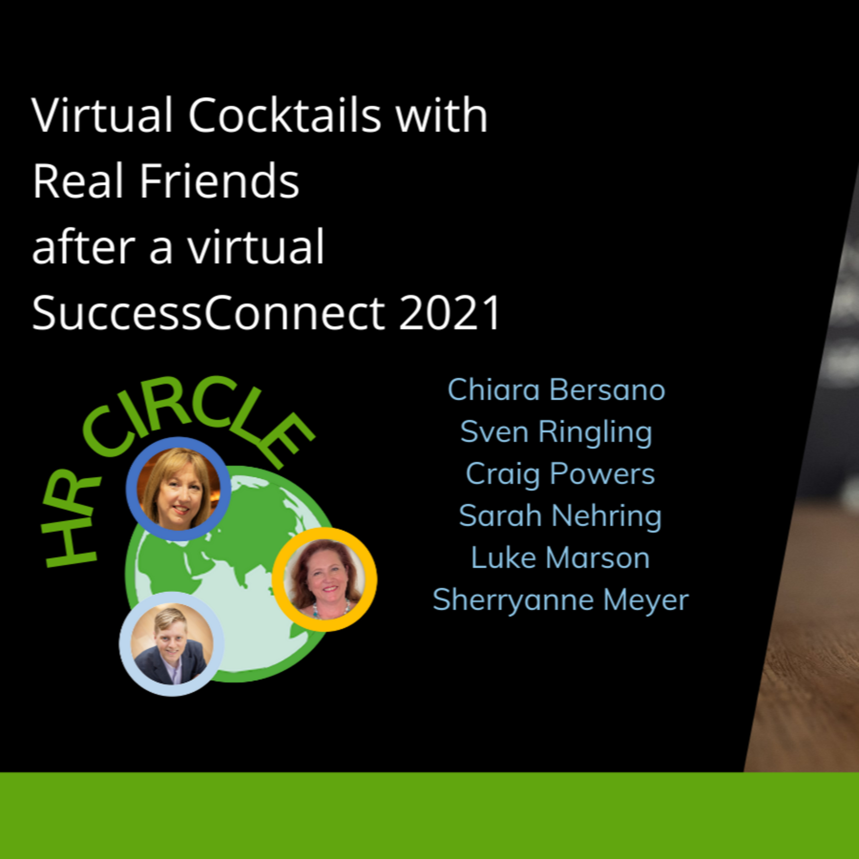 SuccessConnect 2021 - Virtual Cocktails with Real Friends (Part 2 of the SuccessConnect gathering)