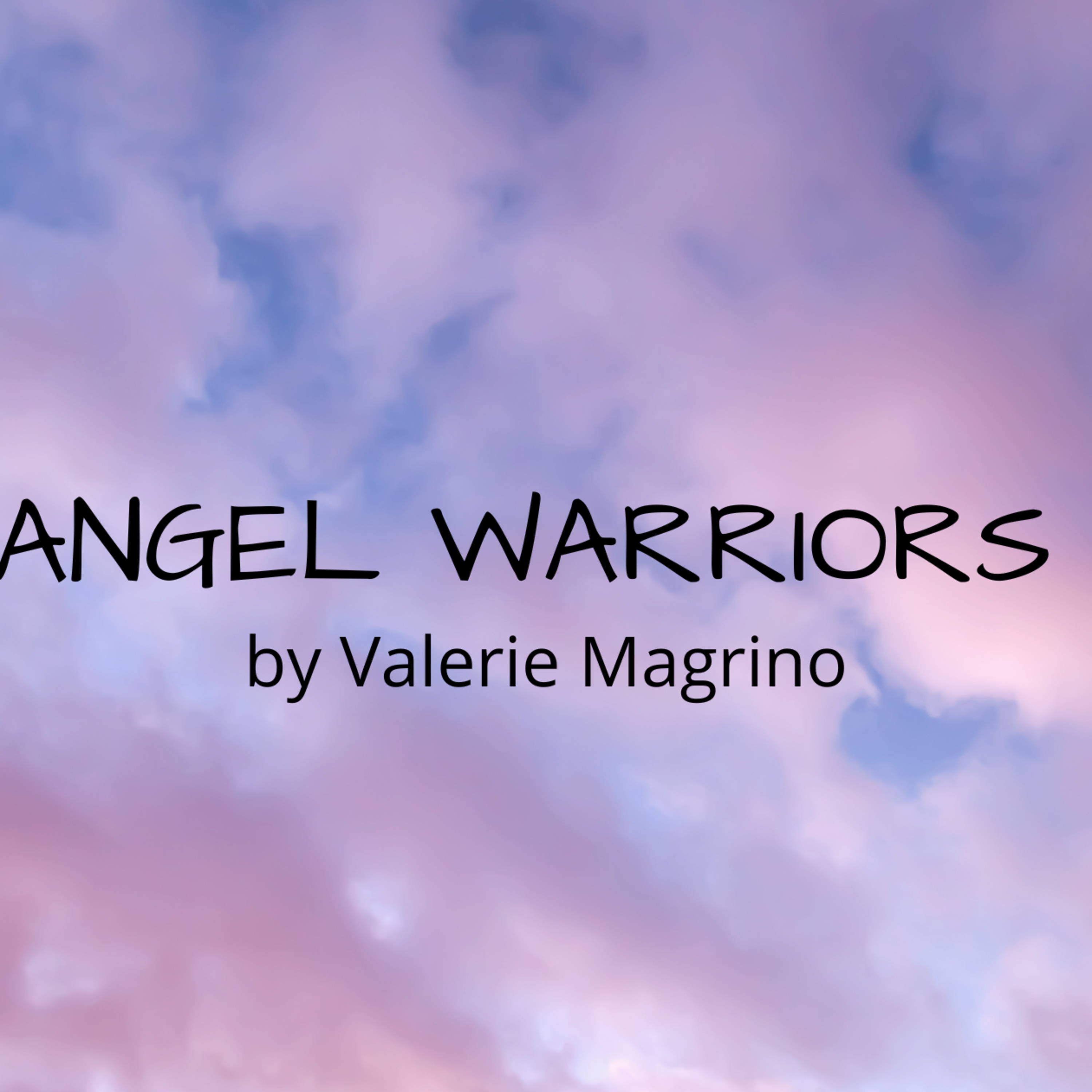 Angel Warriors 💖👼🏼Podcast
