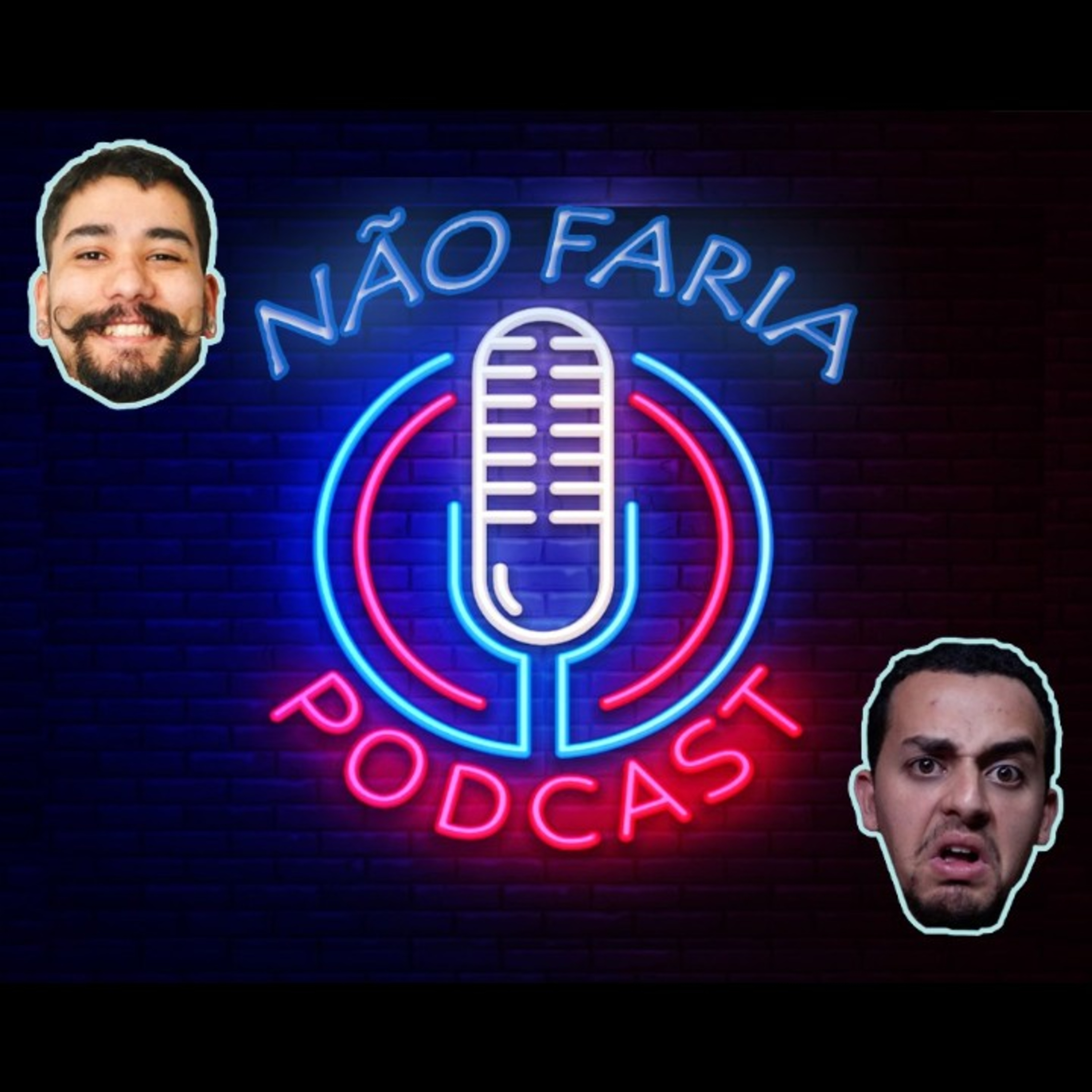 Não Faria Podcast