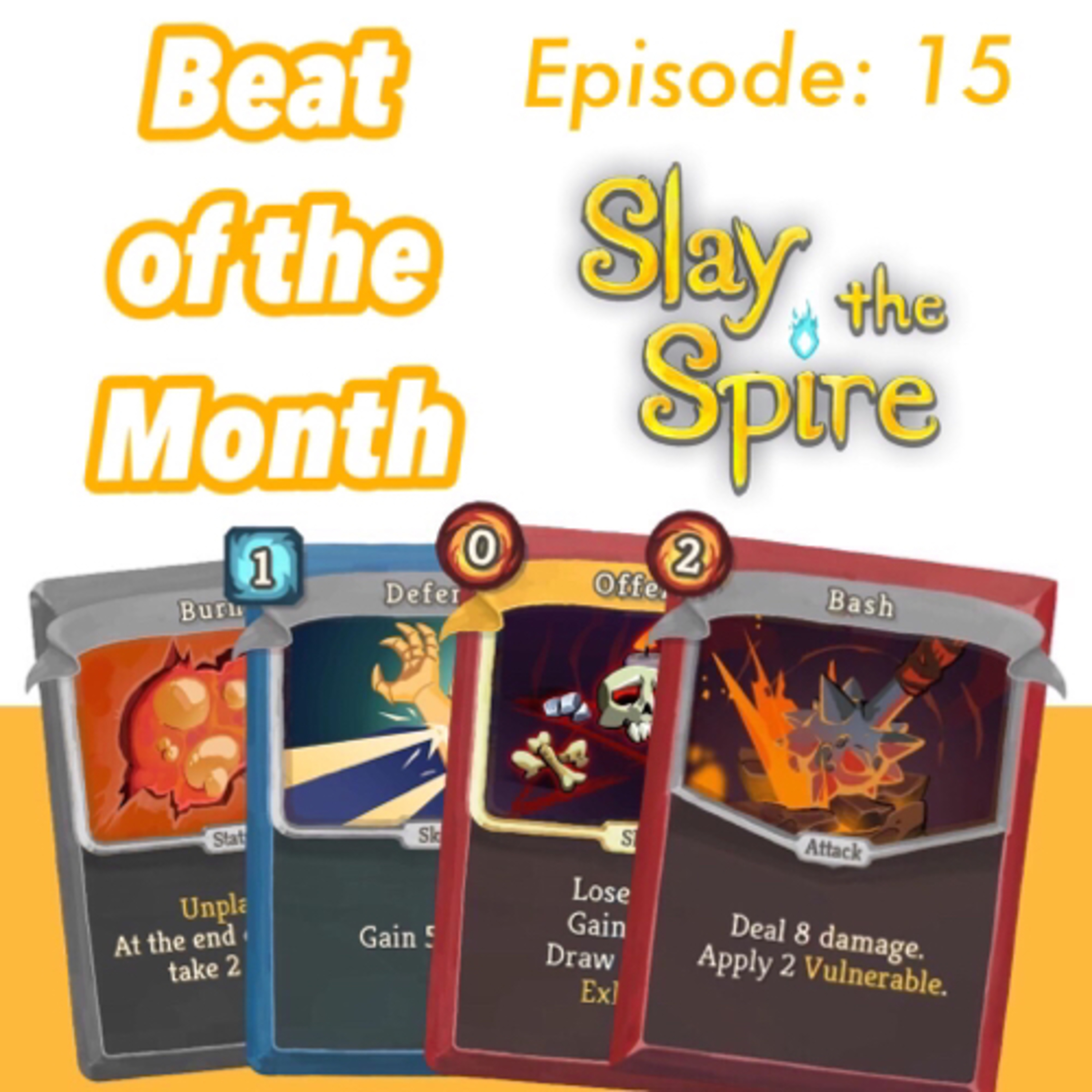 Episode 15: Slay the Spire - Deep Dive and Playthrough episode artwork