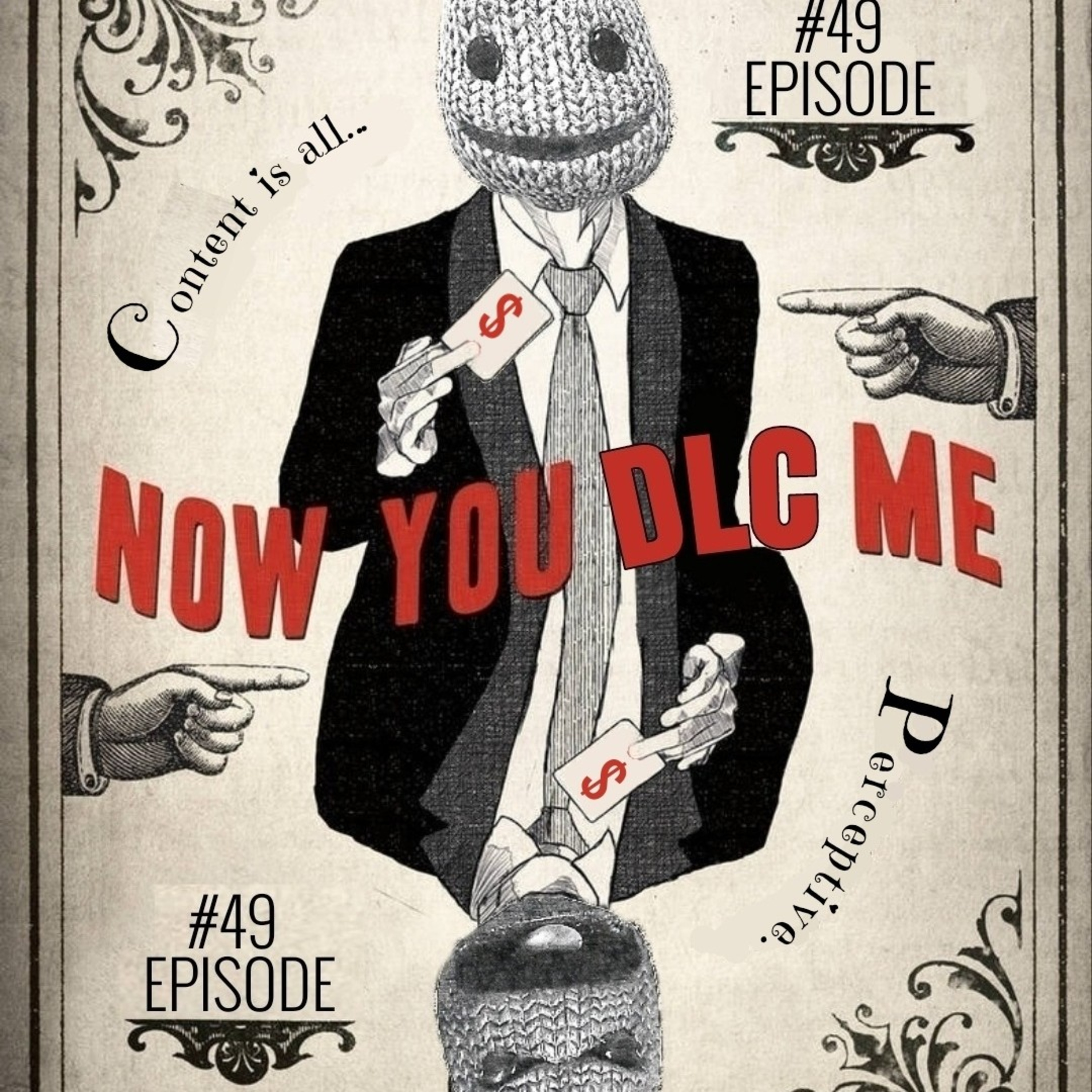Episode #49 - Now You DLC Me