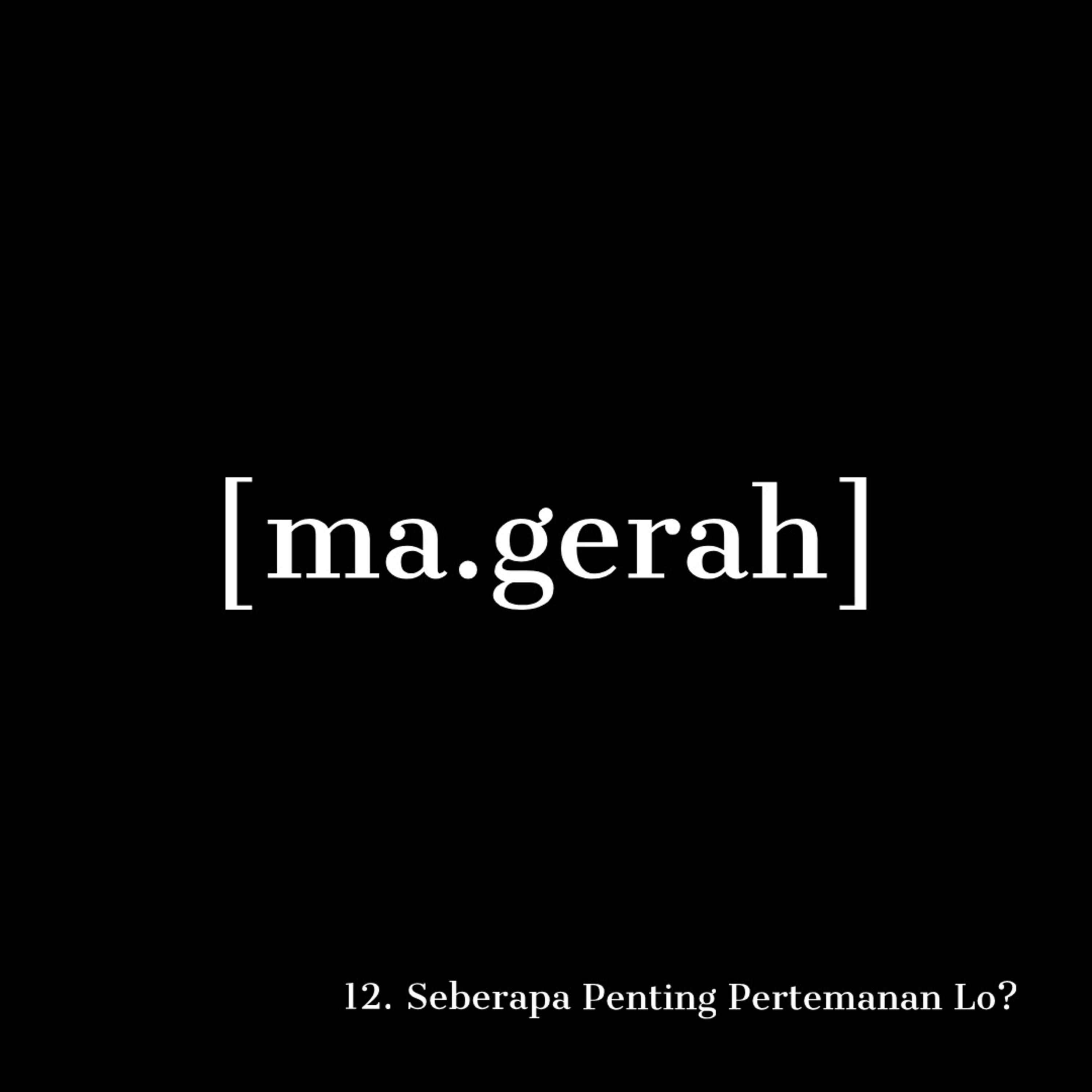 Seberapa Penting Pertemanan Lo? episode artwork