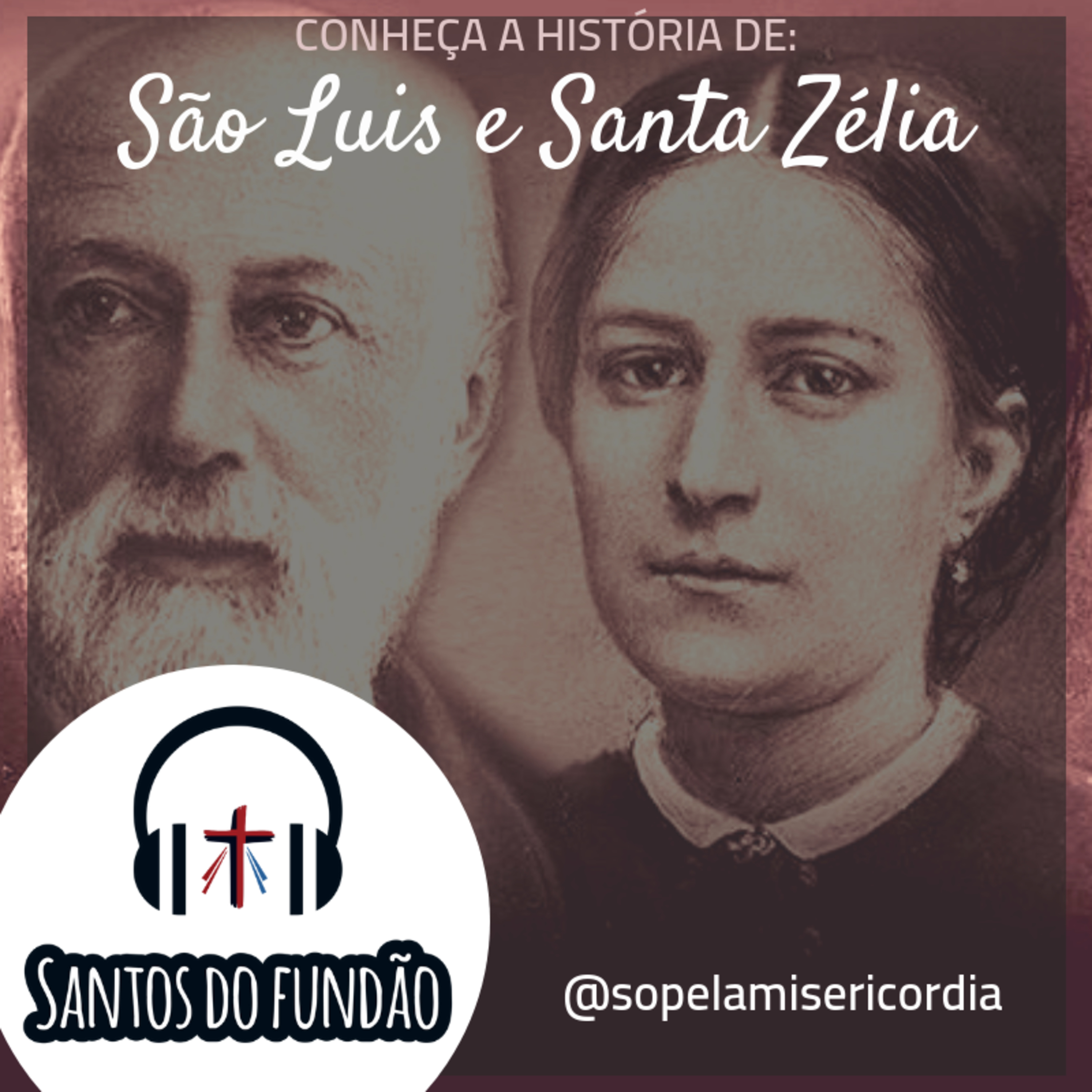 #012 - São Luis e Santa Zélia episode artwork