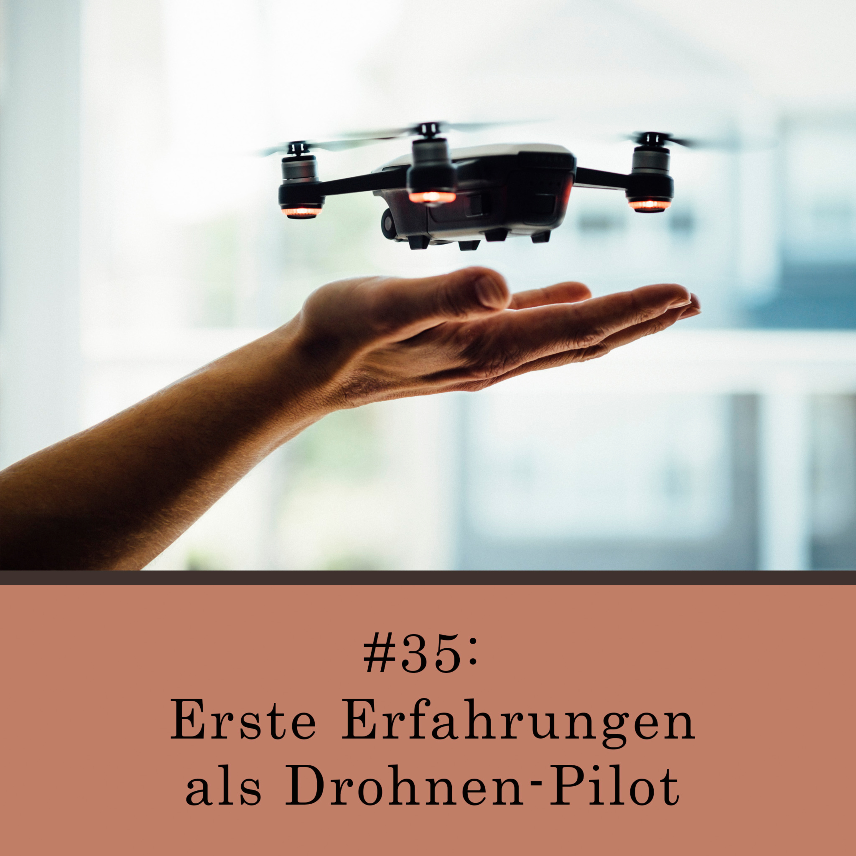 Erste Erfahrungen als Drohnen-Pilot episode artwork