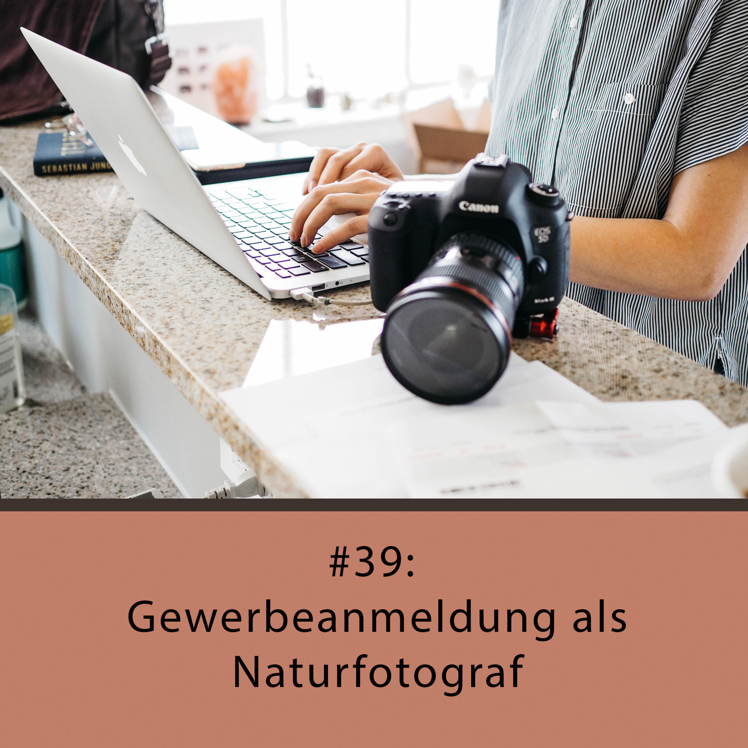 Gewerbeanmeldung als Naturfotograf episode artwork