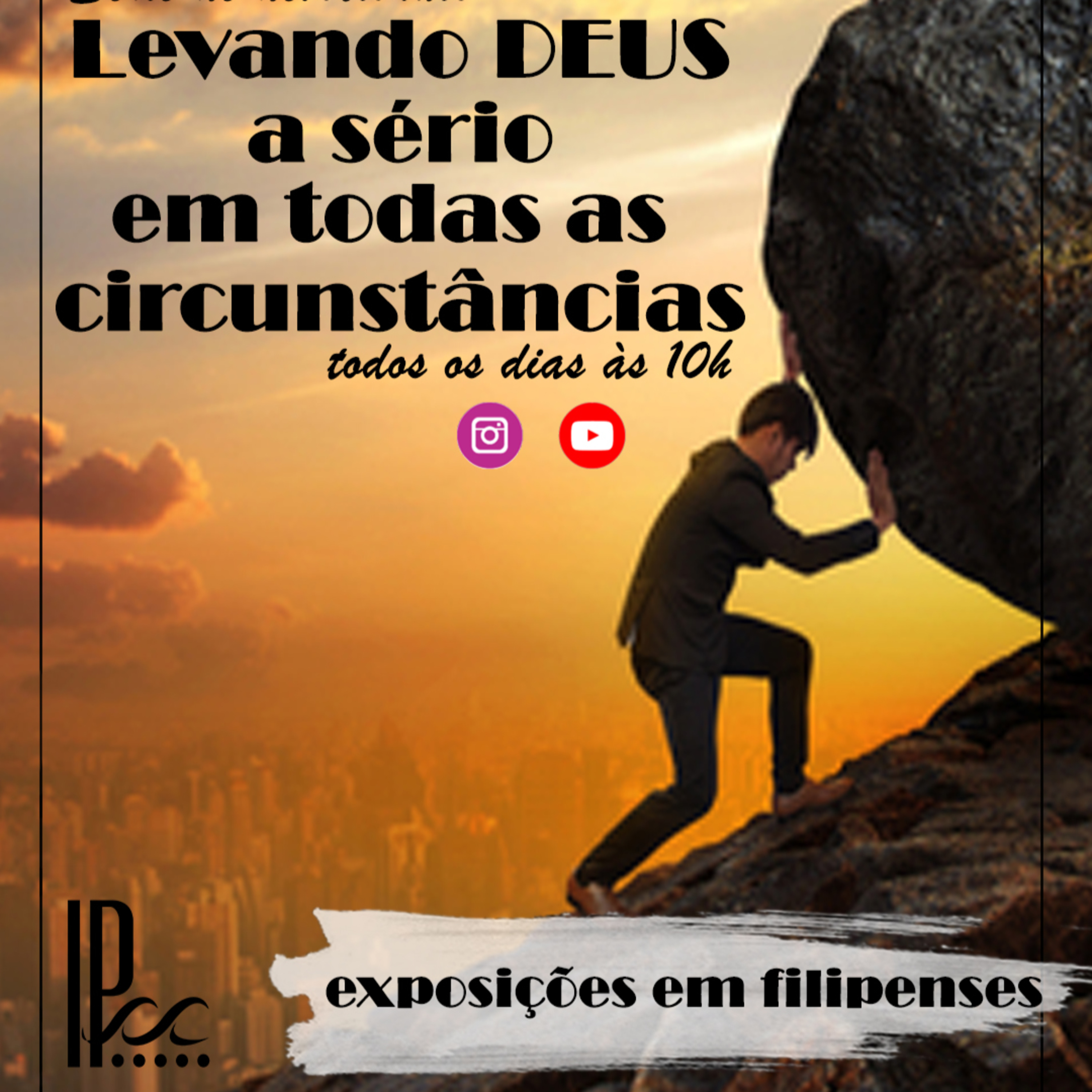 Devocional - Levando Deus a sério em todas as Circunstâncias - exposição em Filipenses #03 episode artwork
