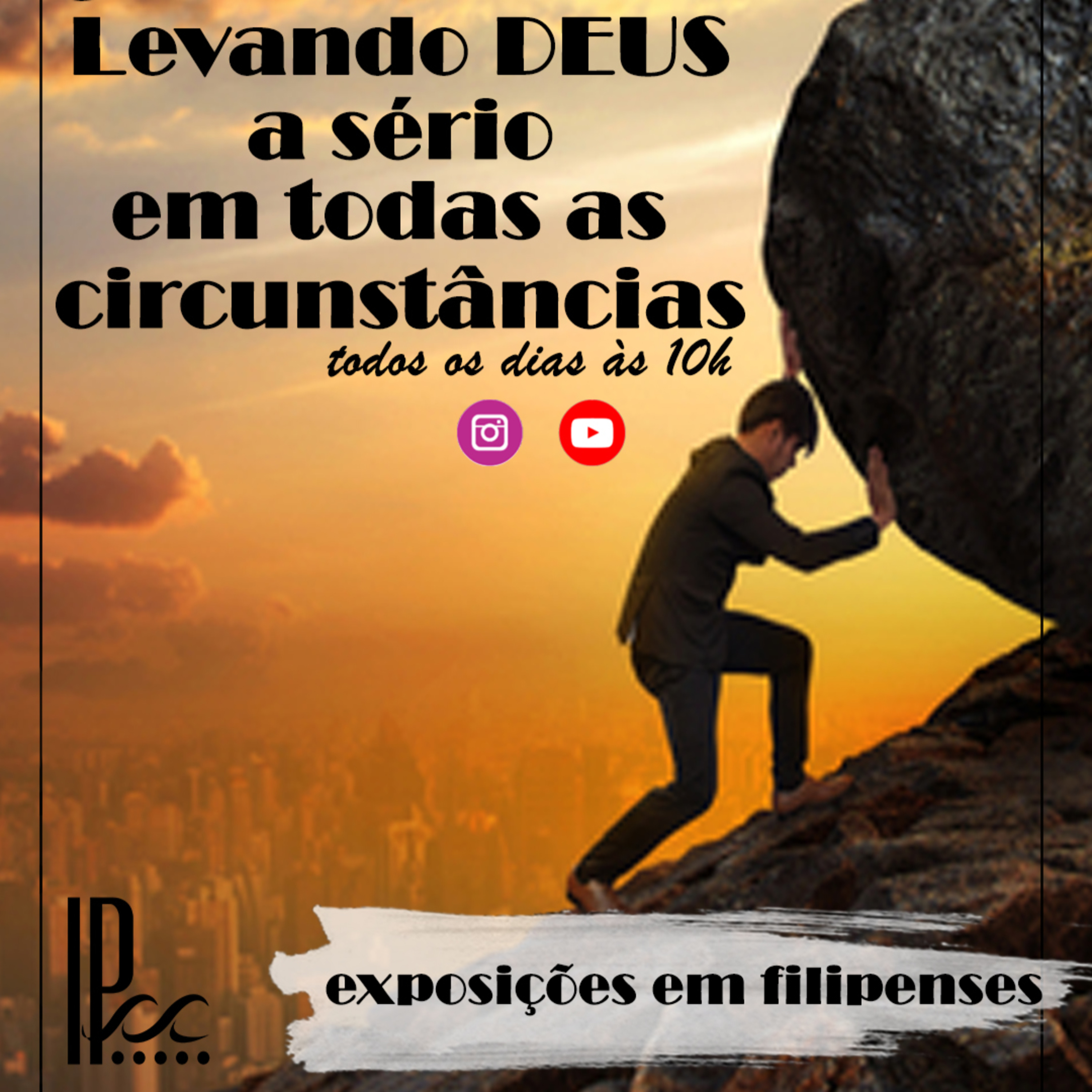 Devocional - Levando Deus a sério em todas as circunstâncias - exposição em Filipenses #07 episode artwork