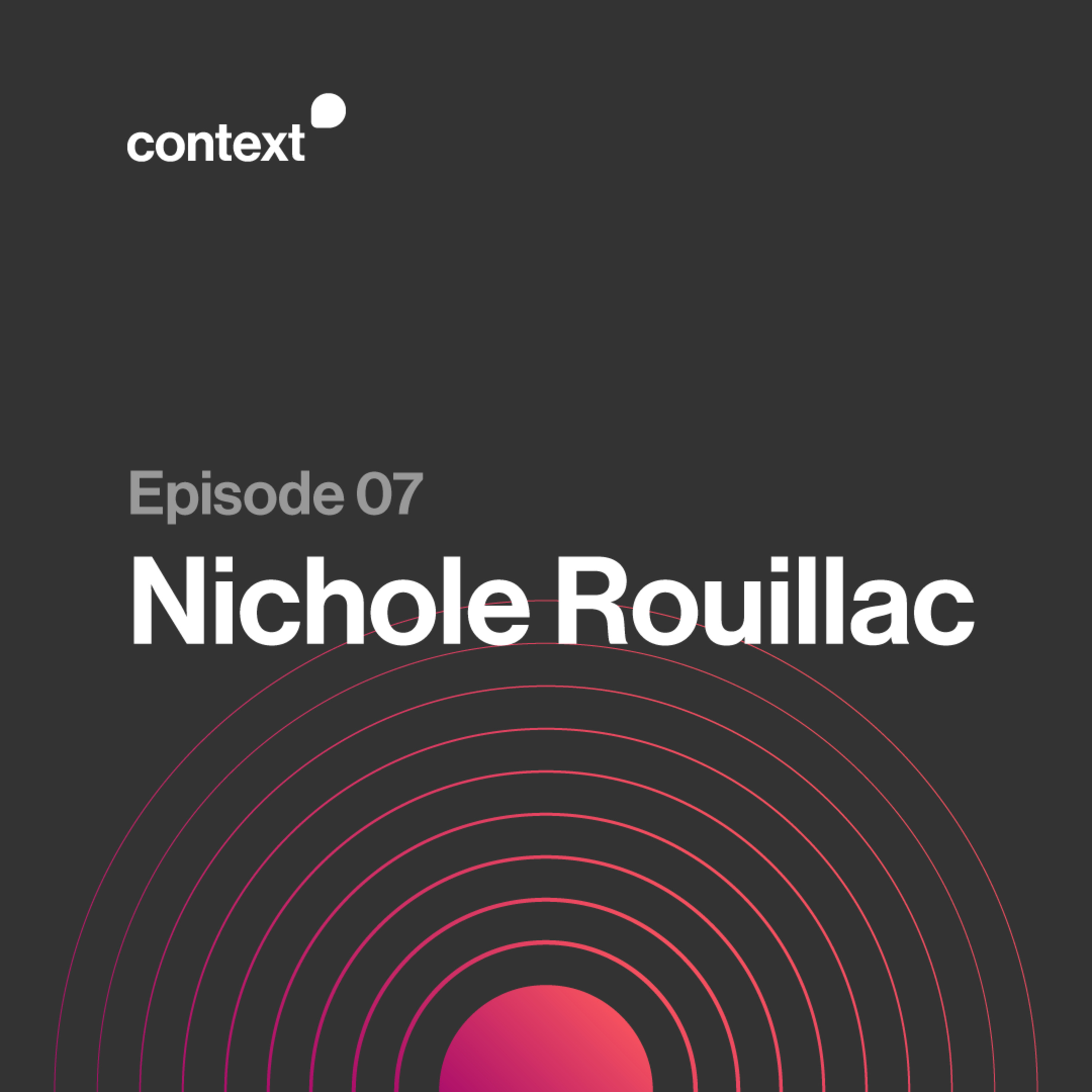 07 - Nichole Rouillac episode artwork