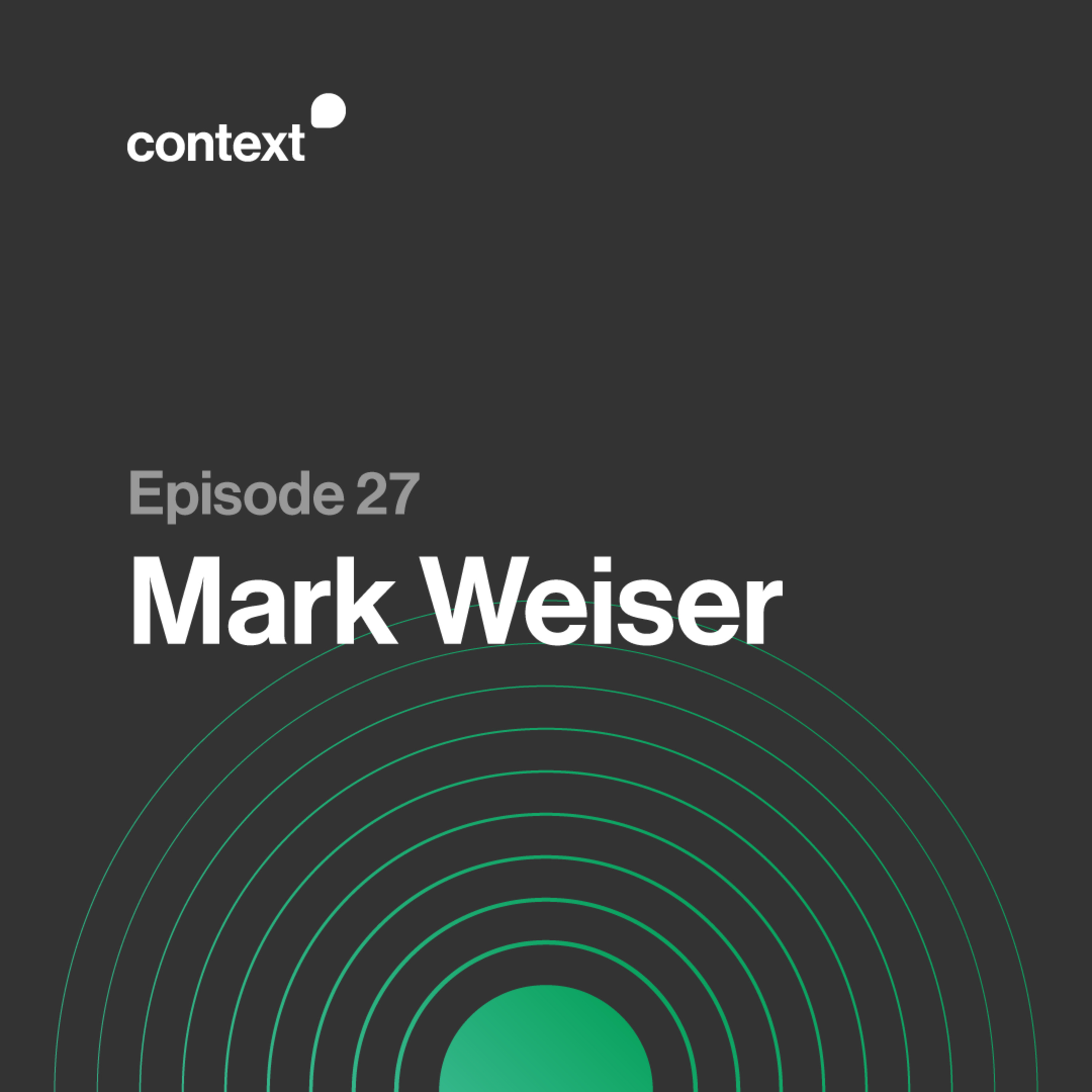 027 - Mark Weiser episode artwork