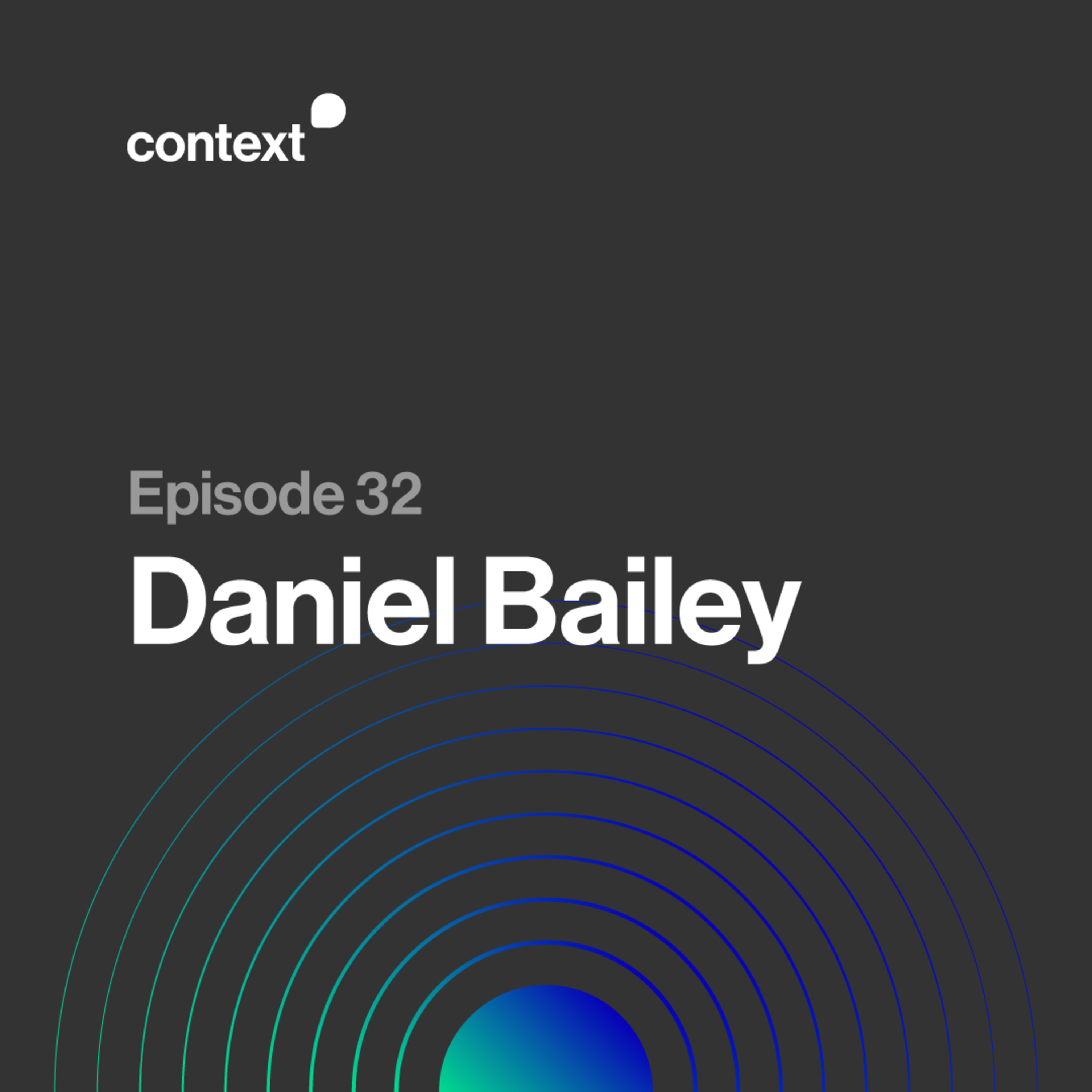 032 - Daniel Bailey episode artwork