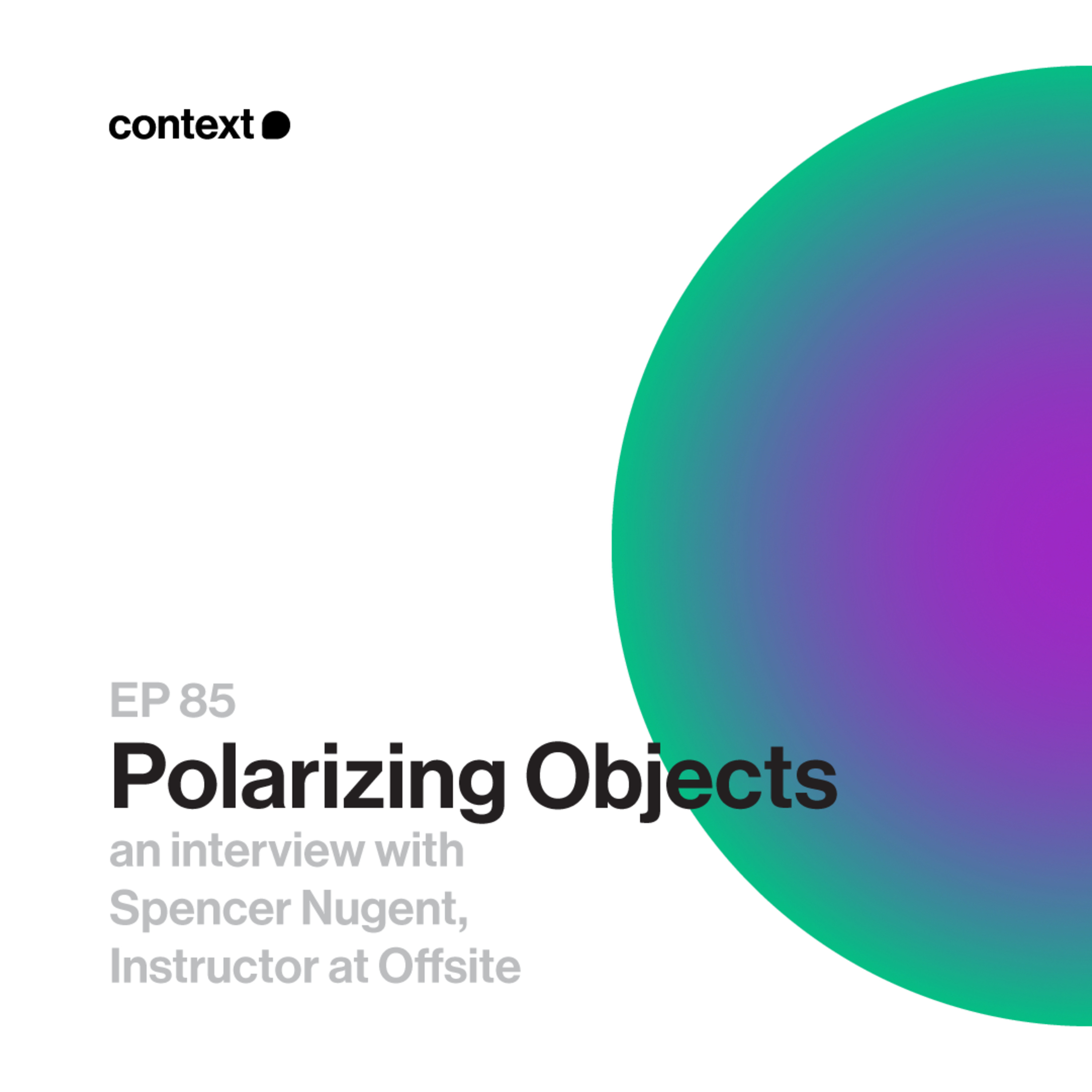 085 - Polarizing Objects episode artwork