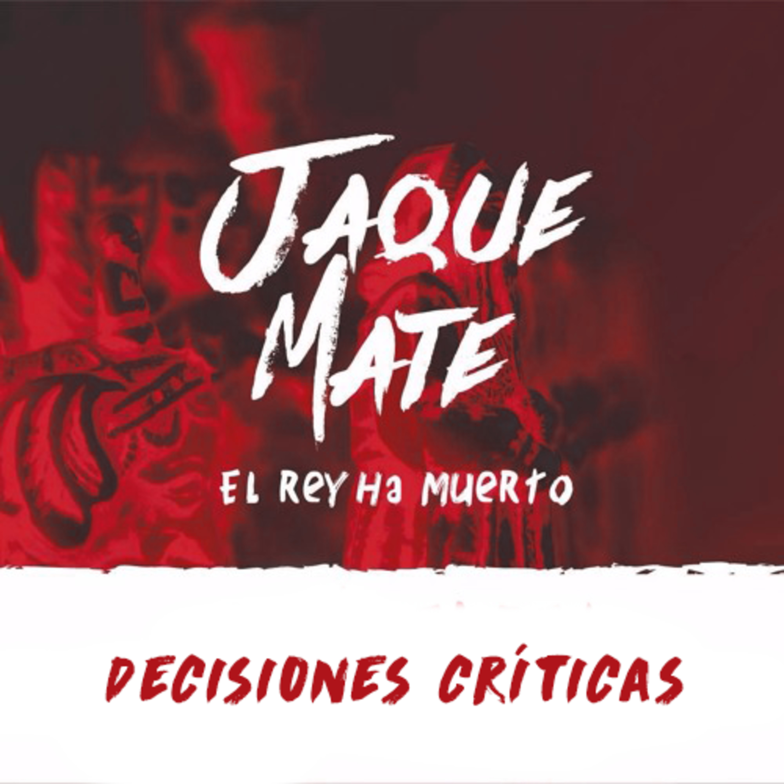 Decisiones Críticas episode artwork