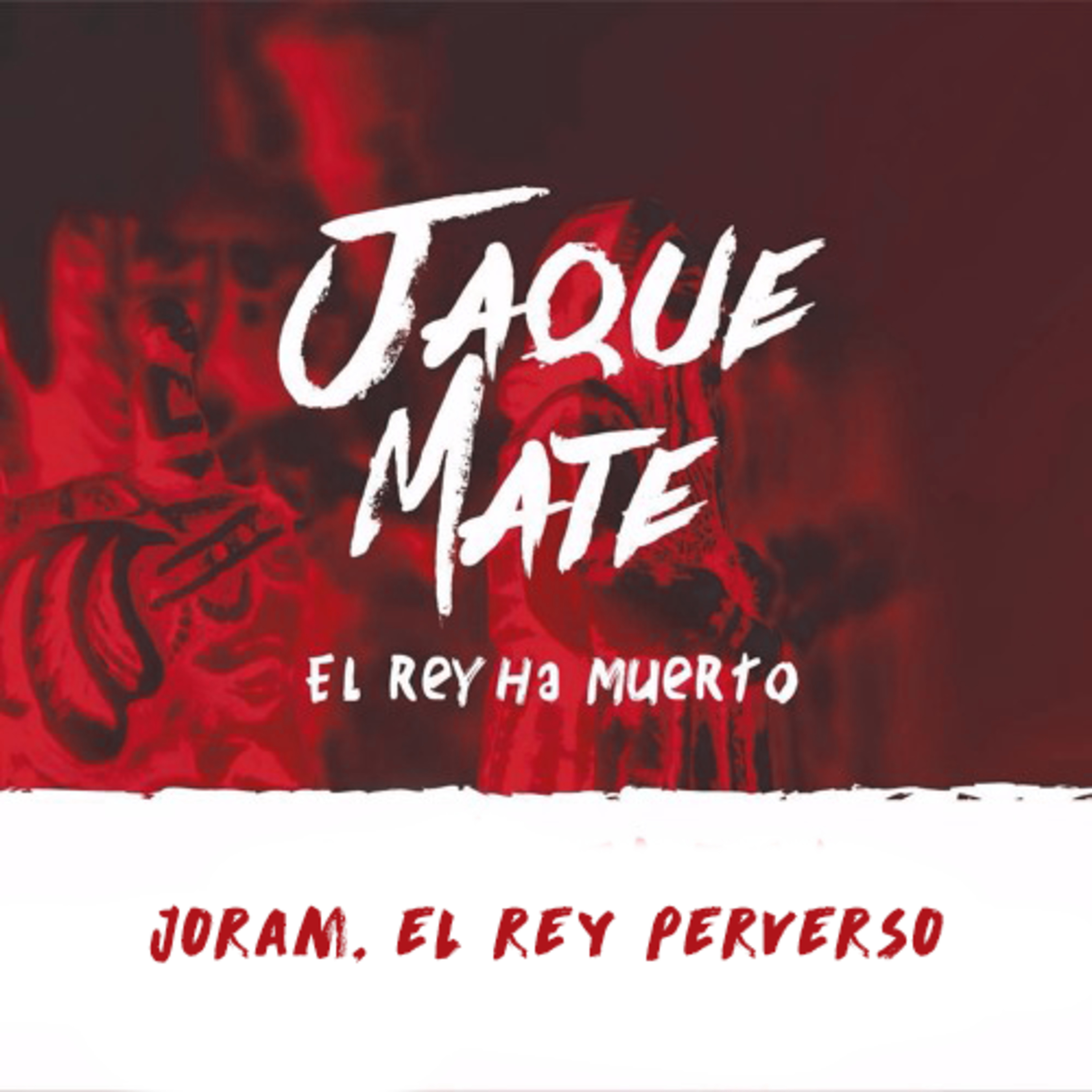 Joram, El rey perverso episode artwork