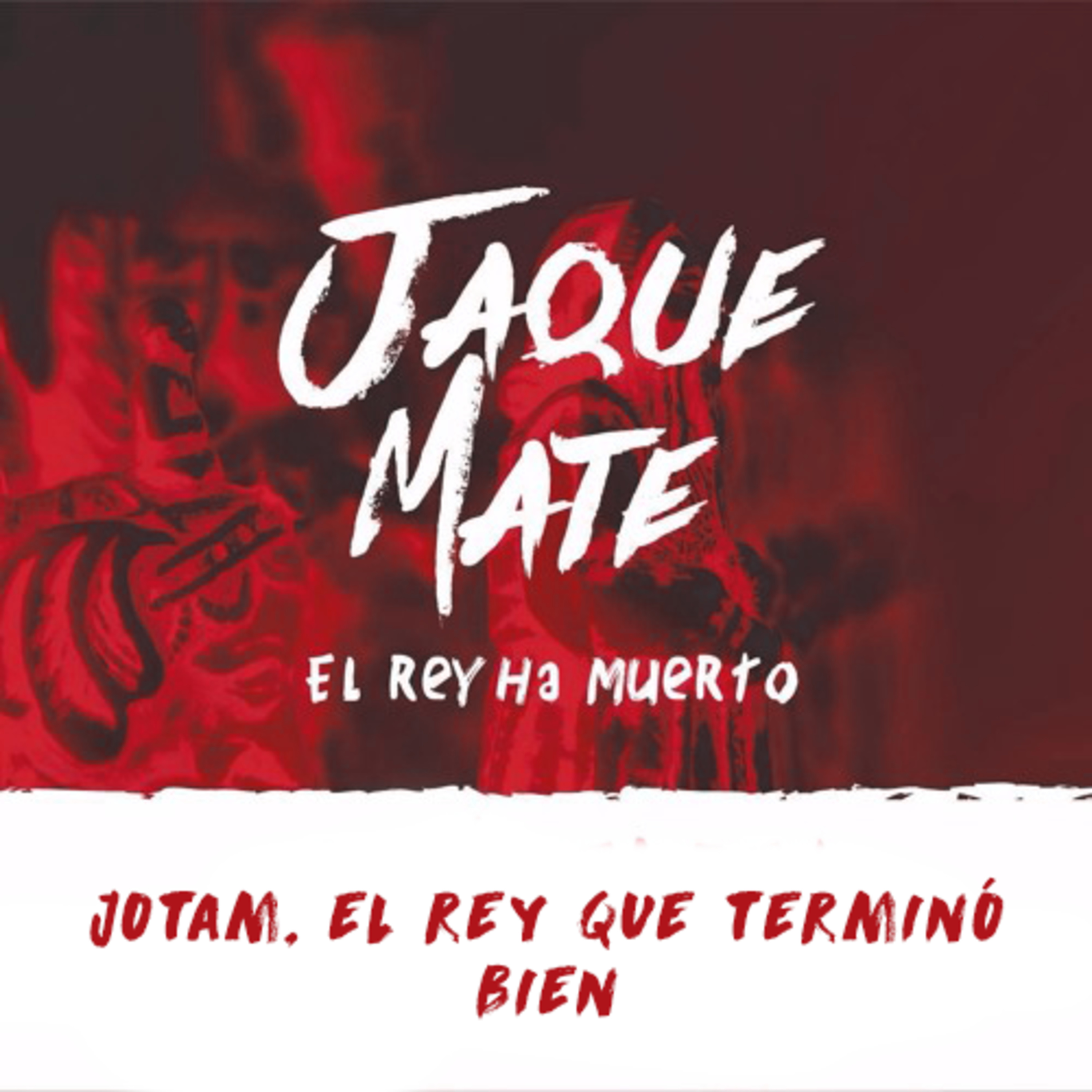 Jotam, El rey que terminó bien episode artwork