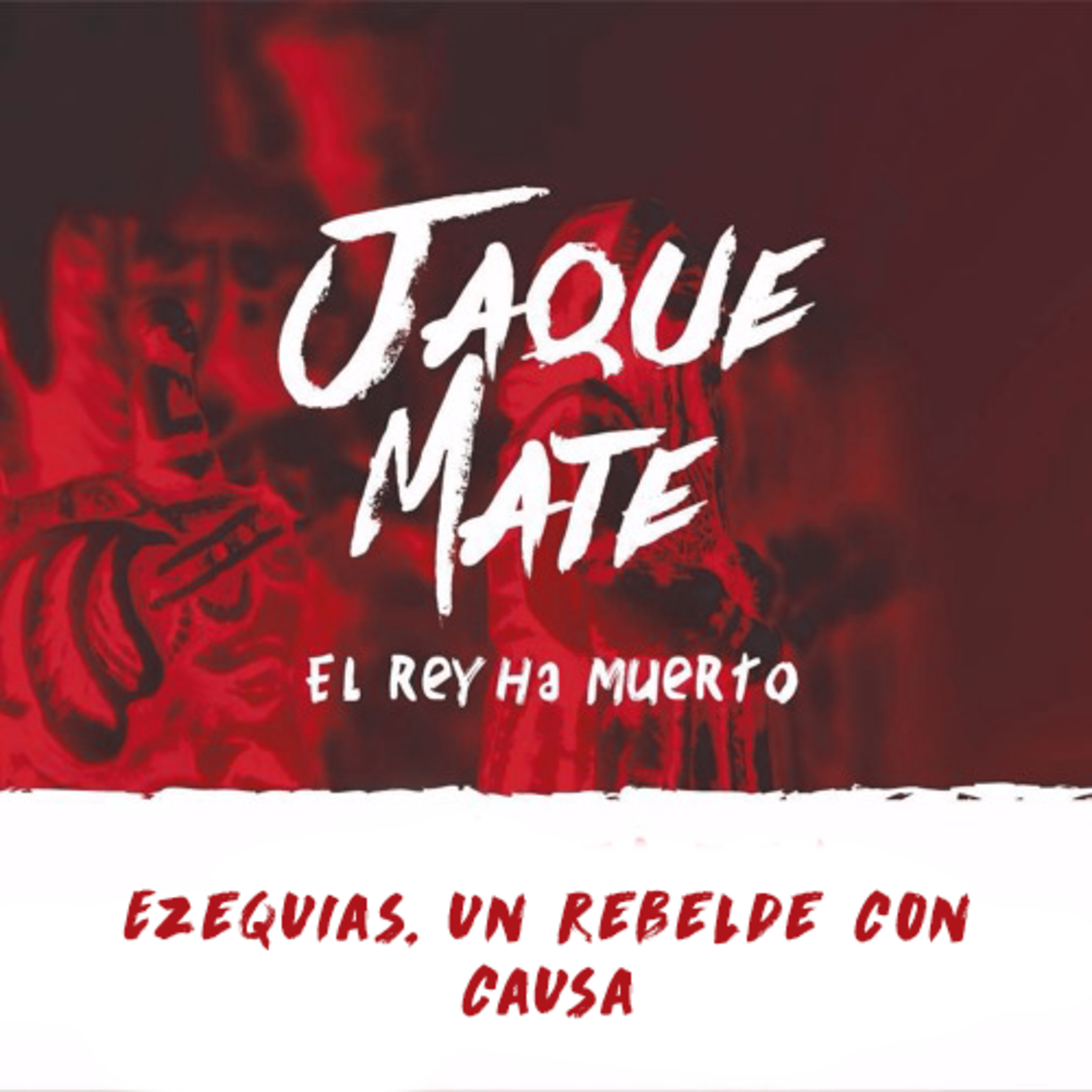 Ezequias, Un rebelde con causa episode artwork