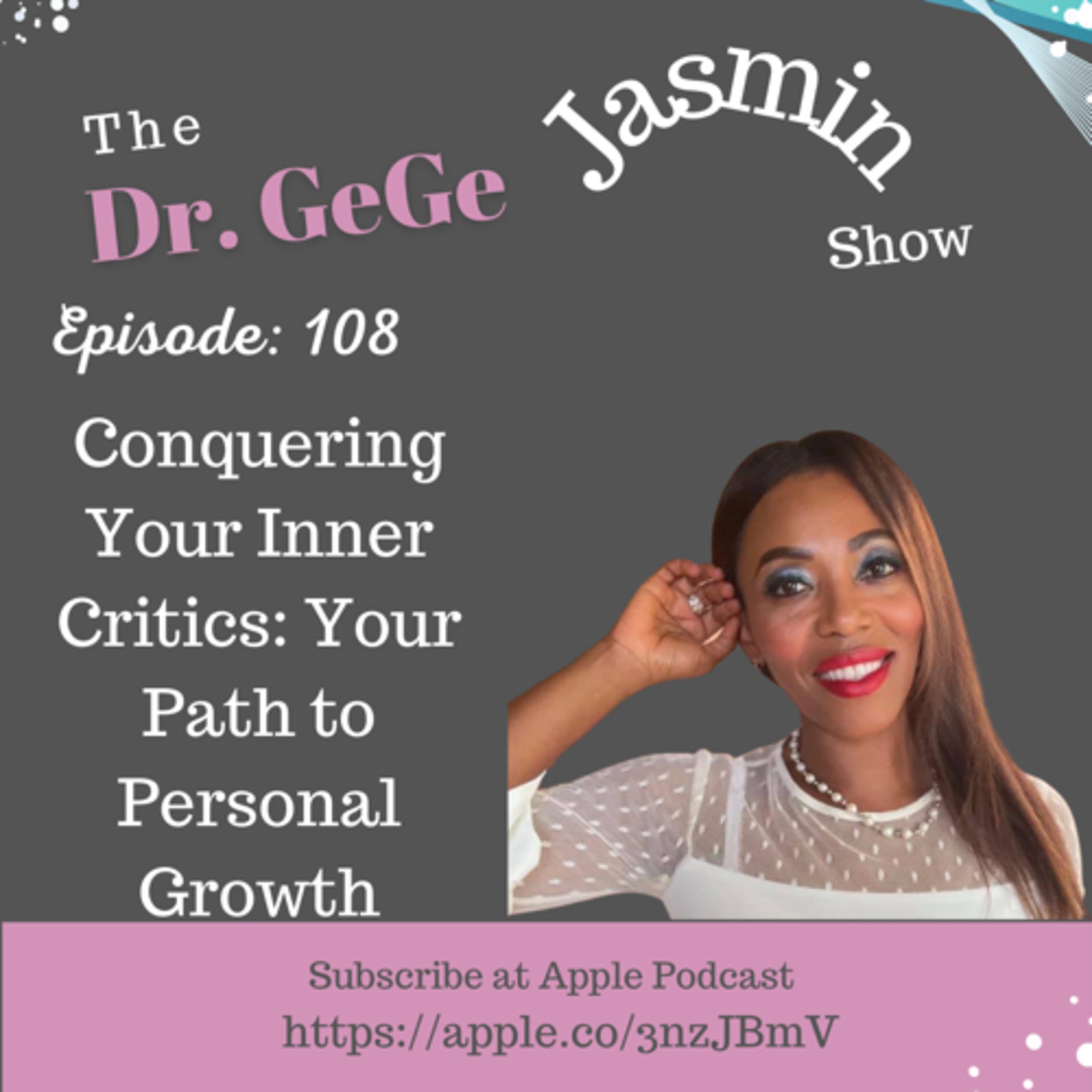 108. Conquering Your Inner Critics: Your Path to Personal Growth episode artwork