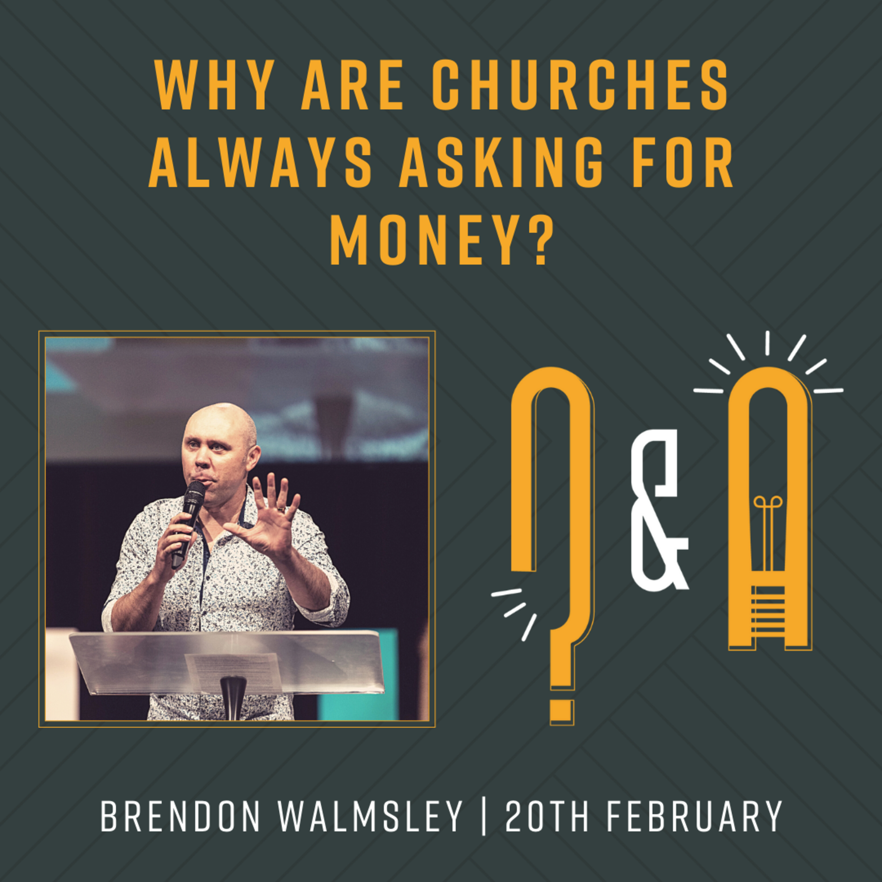 That's a Great Question: Why Are Churches Always Asking For Money?? | Brendon Walmsley episode artwork