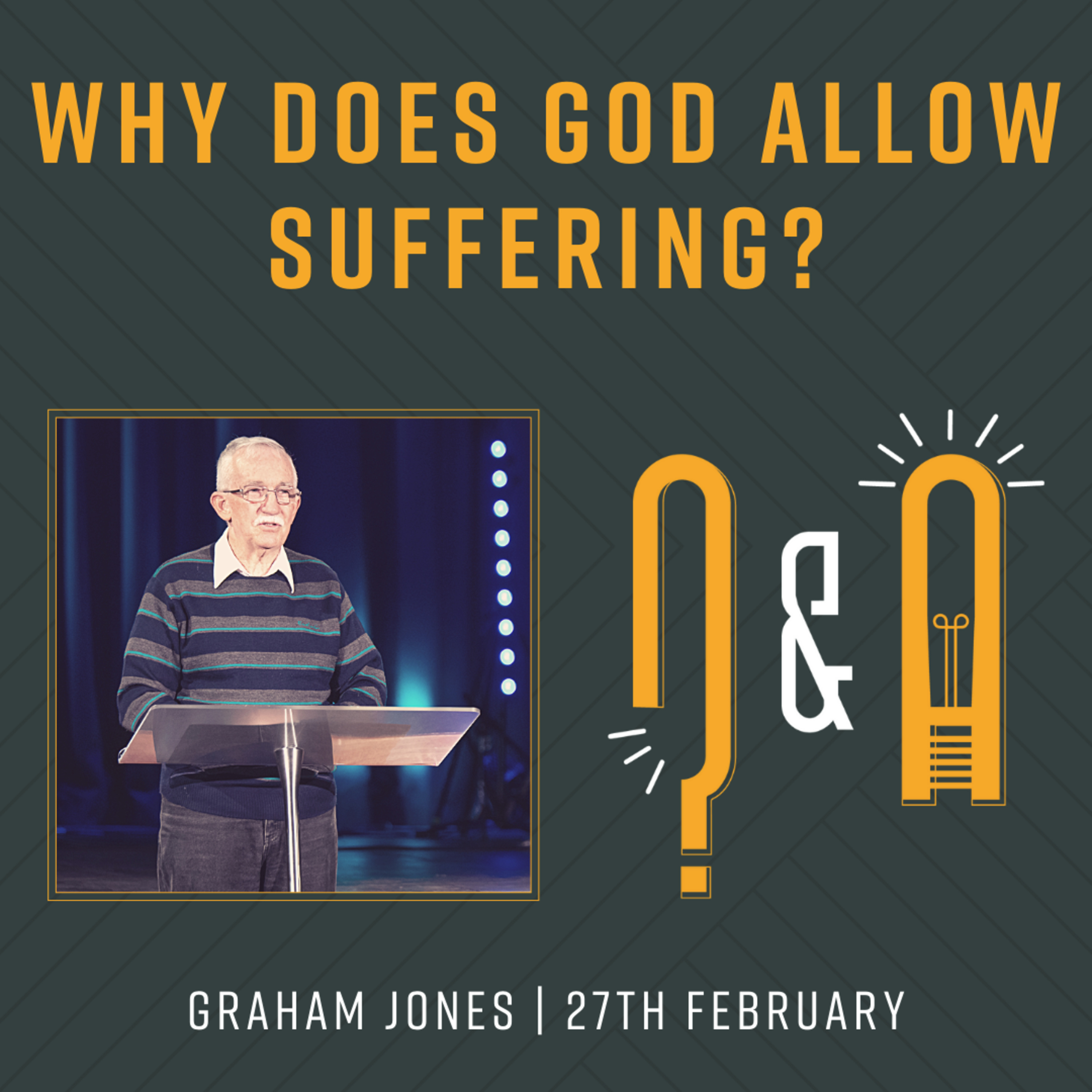 That's a Great Question: Why does God allow Suffering? | Graham Jones episode artwork