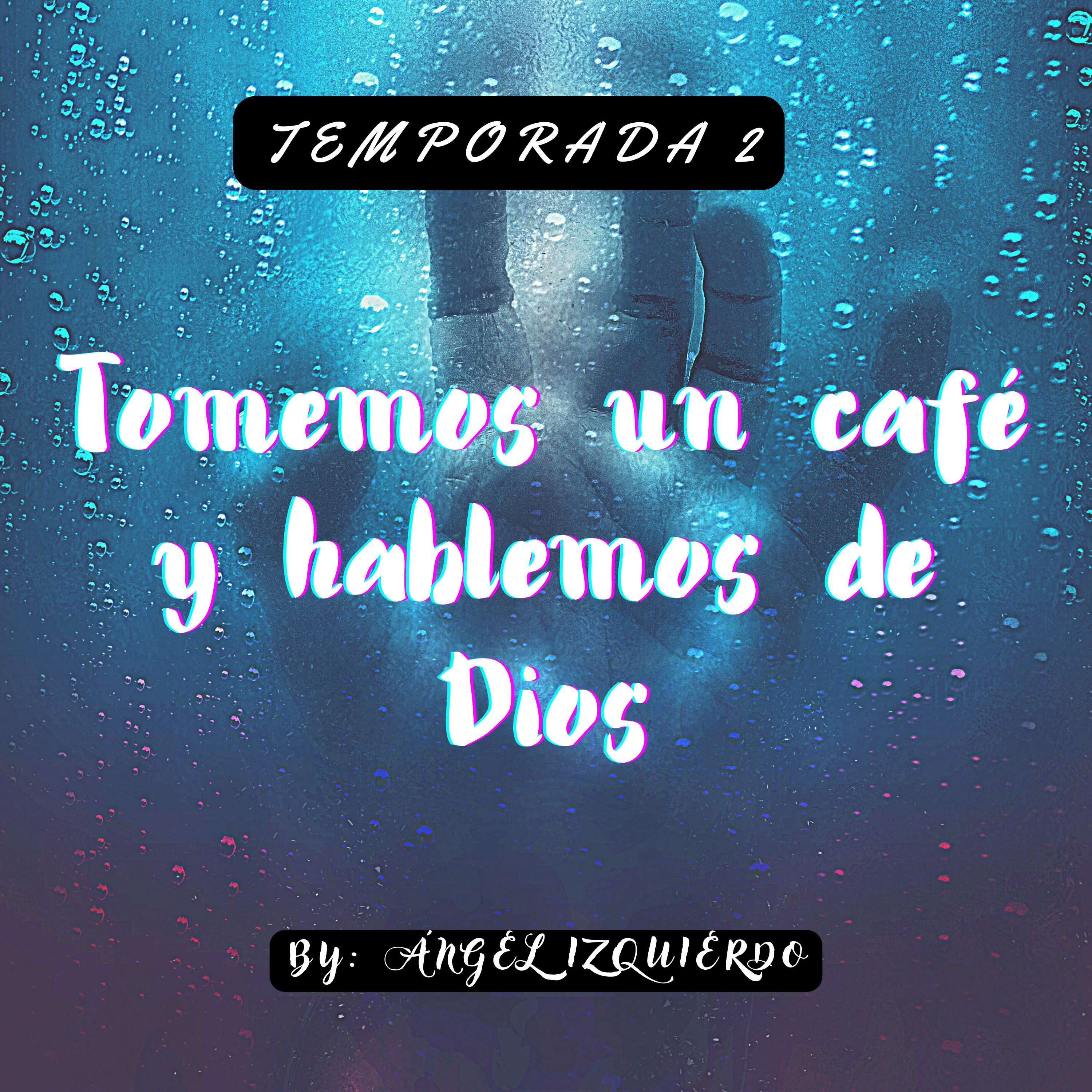 Tomemos Un Café Y Hablemos De Díos.