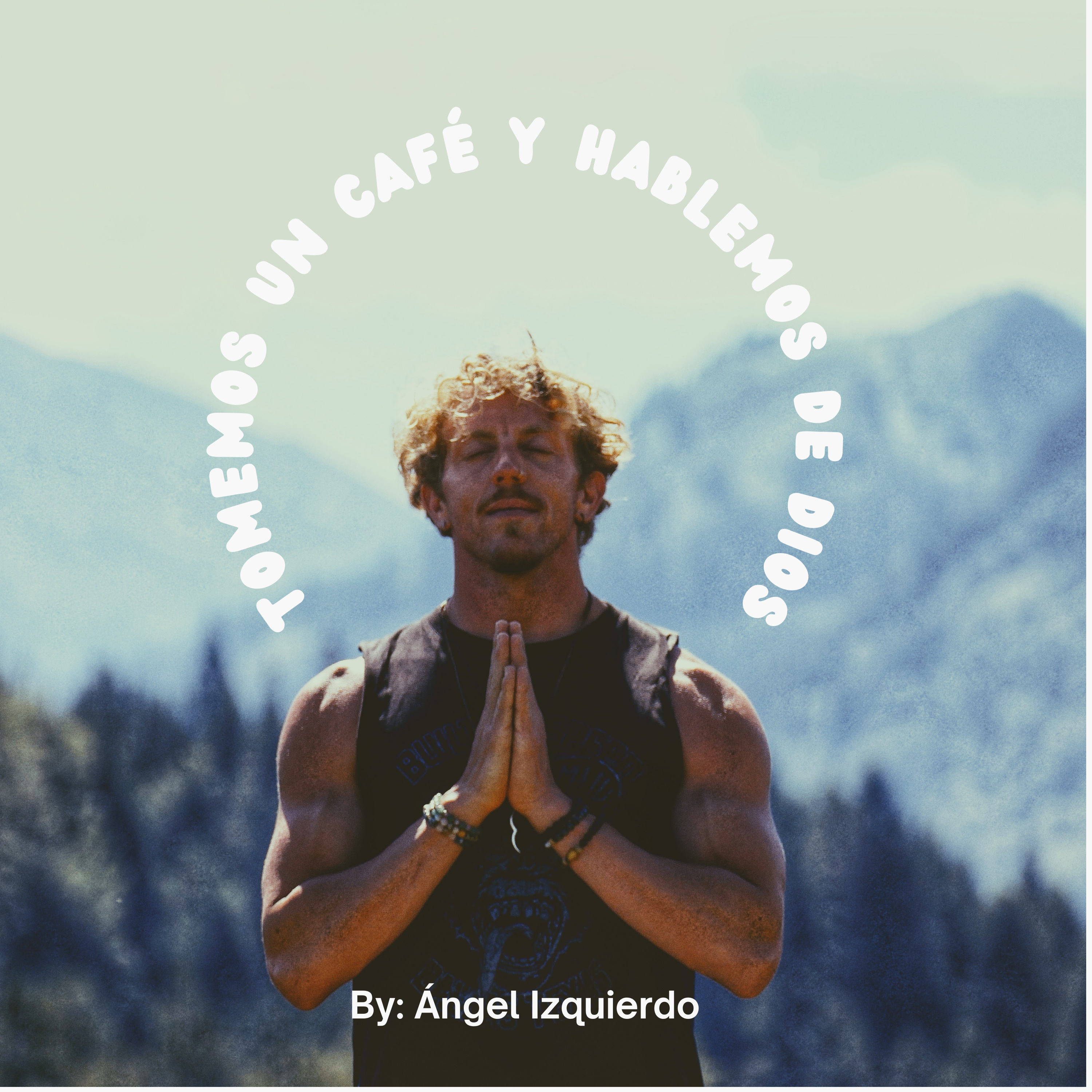 Tomemos Un Café Y Hablemos De Díos.