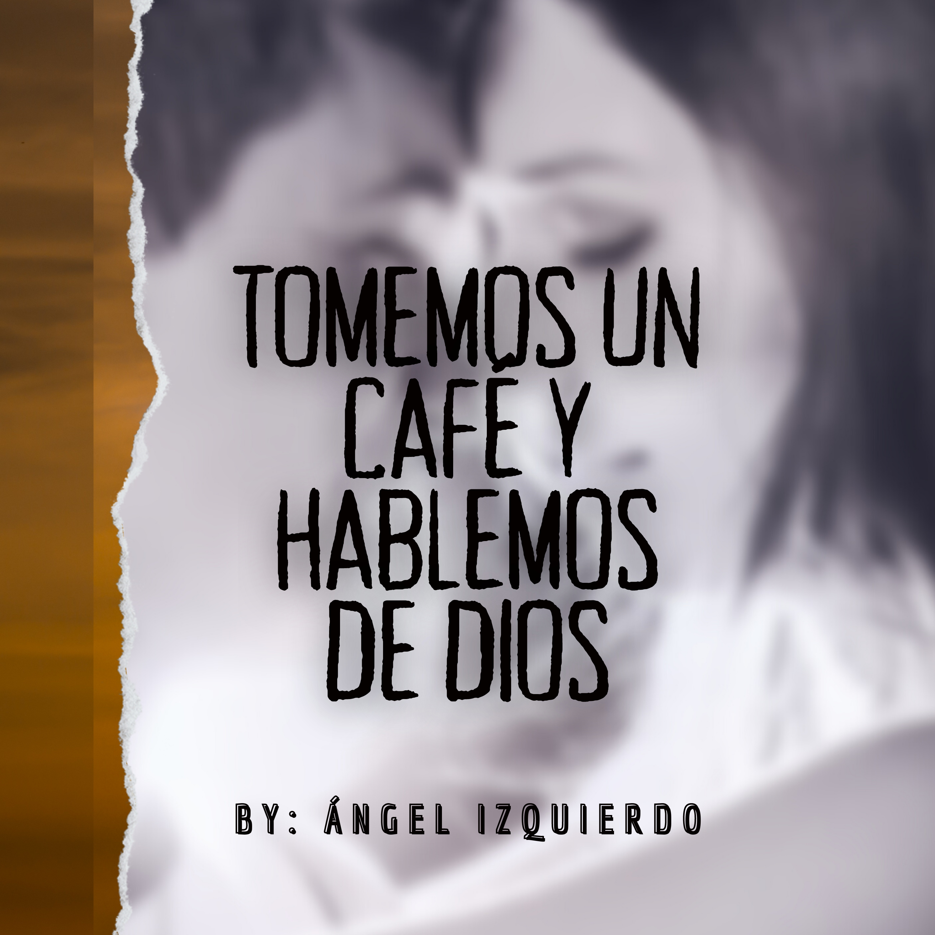 Tomemos Un Café Y Hablemos De Díos.