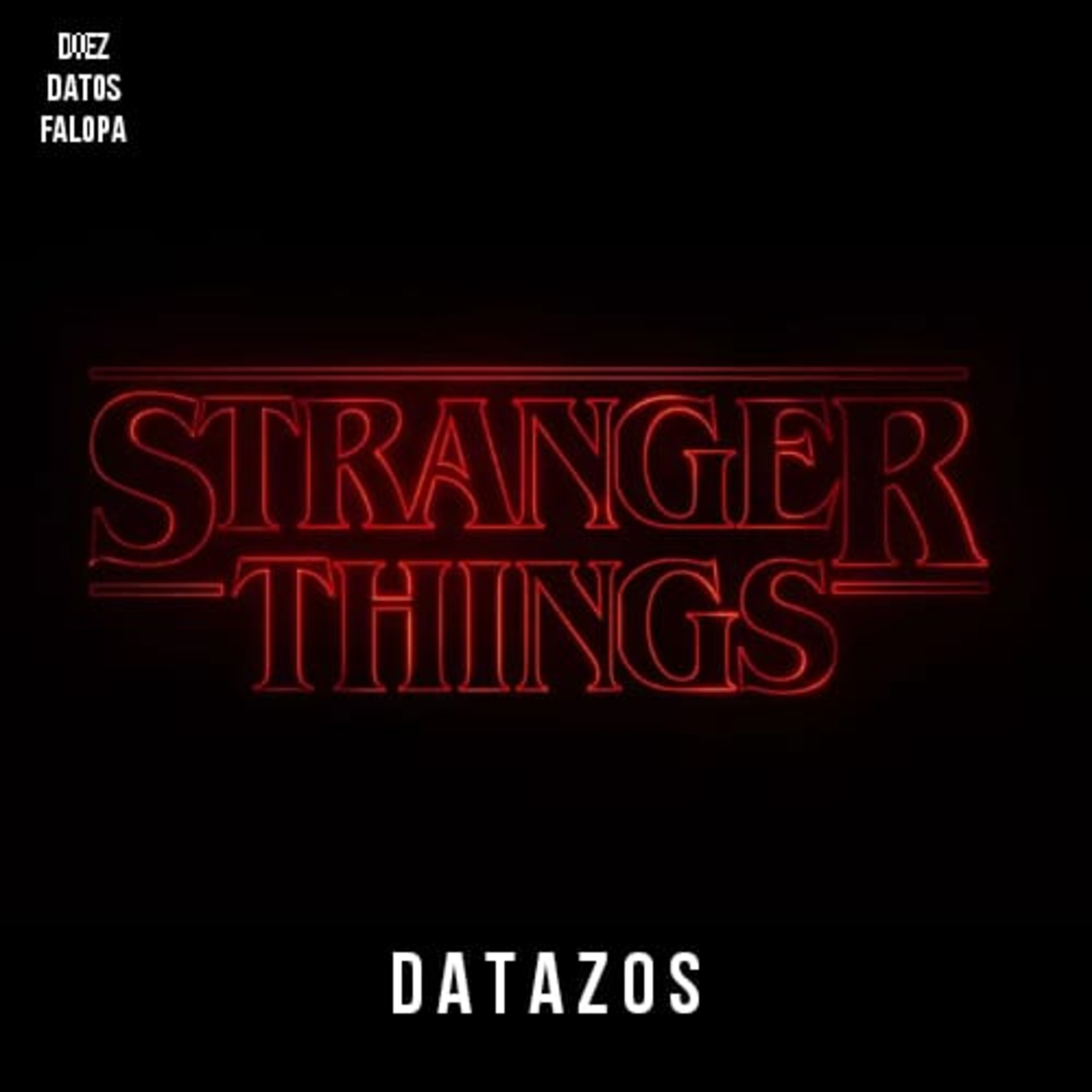 Stranger Things (Sin Spoilers de la Tercera Temporada)
