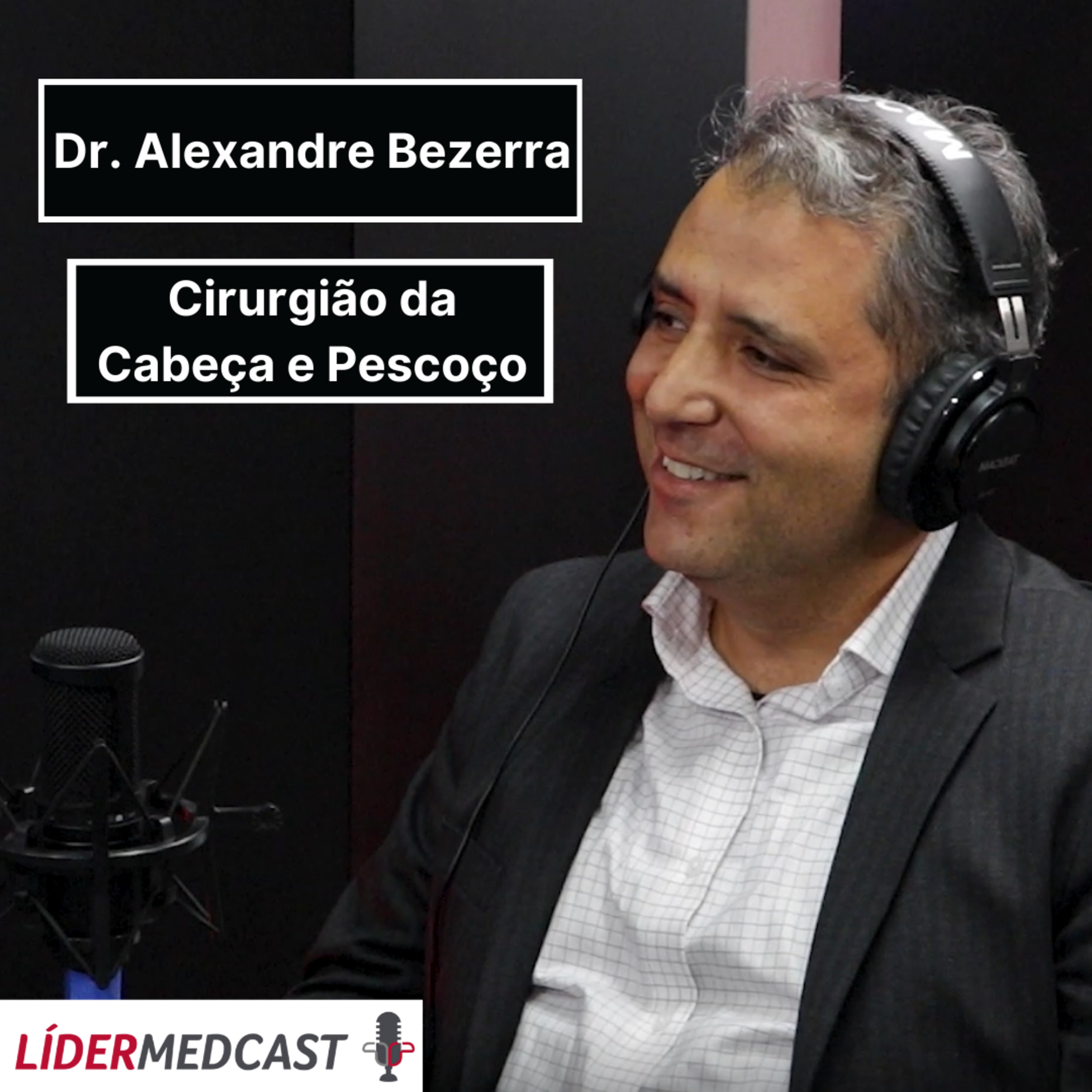 LiderMedCast #14 - Alexandre Bezerra  episode artwork